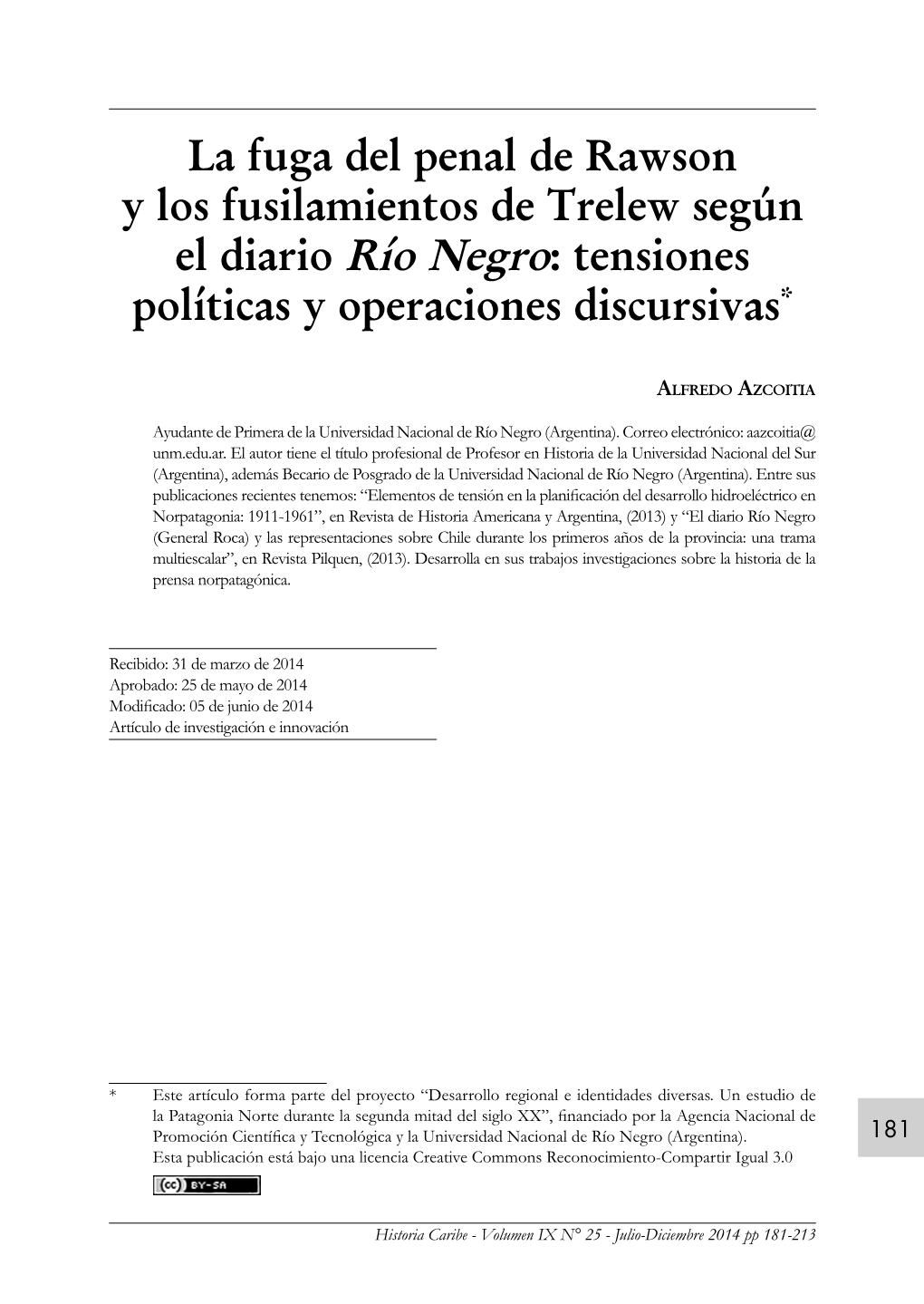 La Fuga Del Penal De Rawson Y Los Fusilamientos De Trelew Según El Diario Río Negro: Tensiones Políticas Y Operaciones Discursivas*