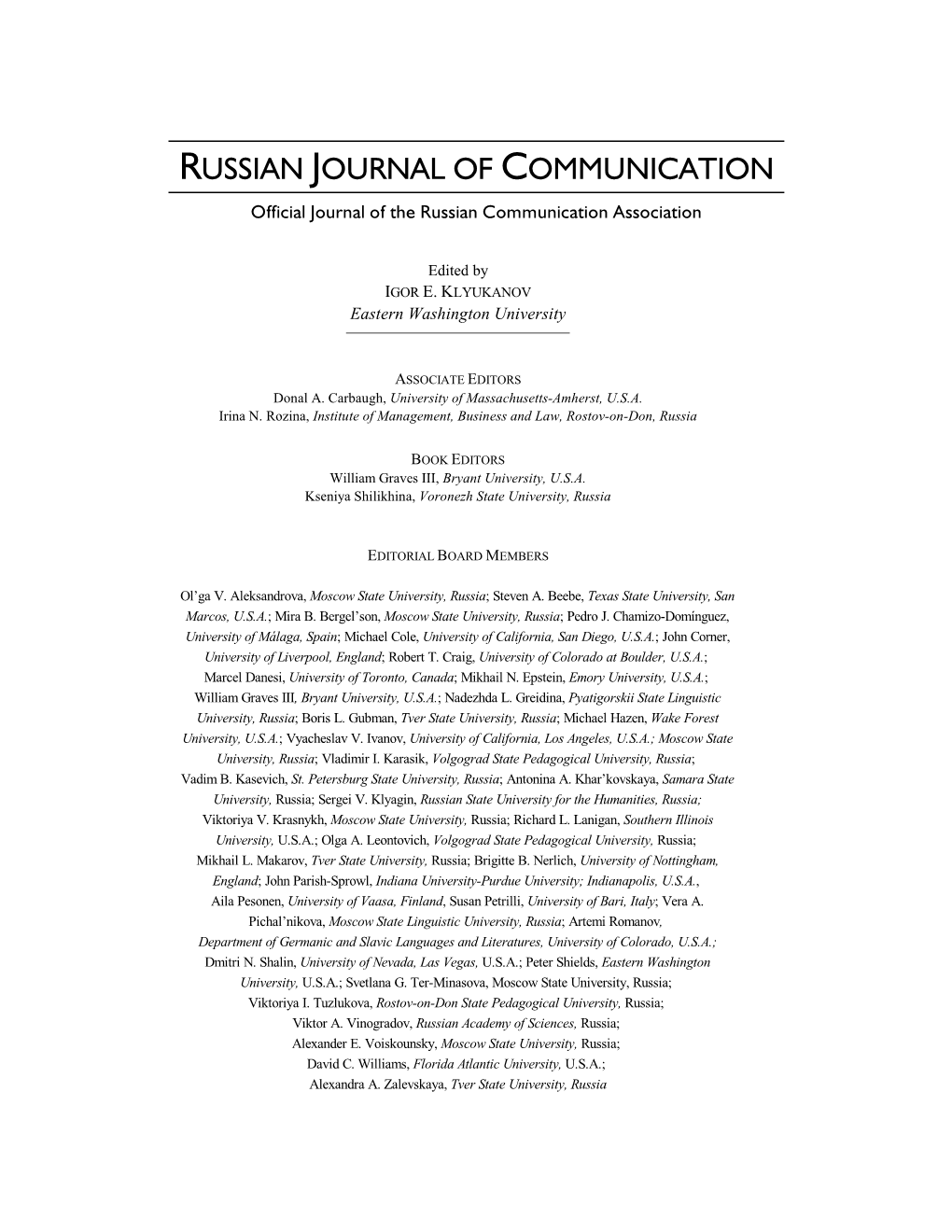 RUSSIAN JOURNAL of COMMUNICATION Official Journal of the Russian Communication Association