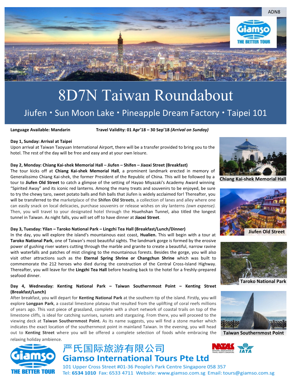 8D7N Taiwan Roundabout Jiufen  Sun Moon Lake  Pineapple Dream Factory  Taipei 101