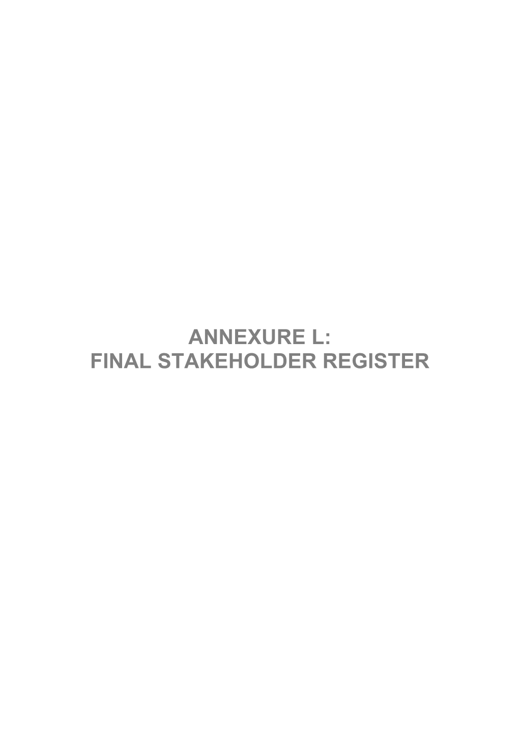 Annexure L: Final Stakeholder Register