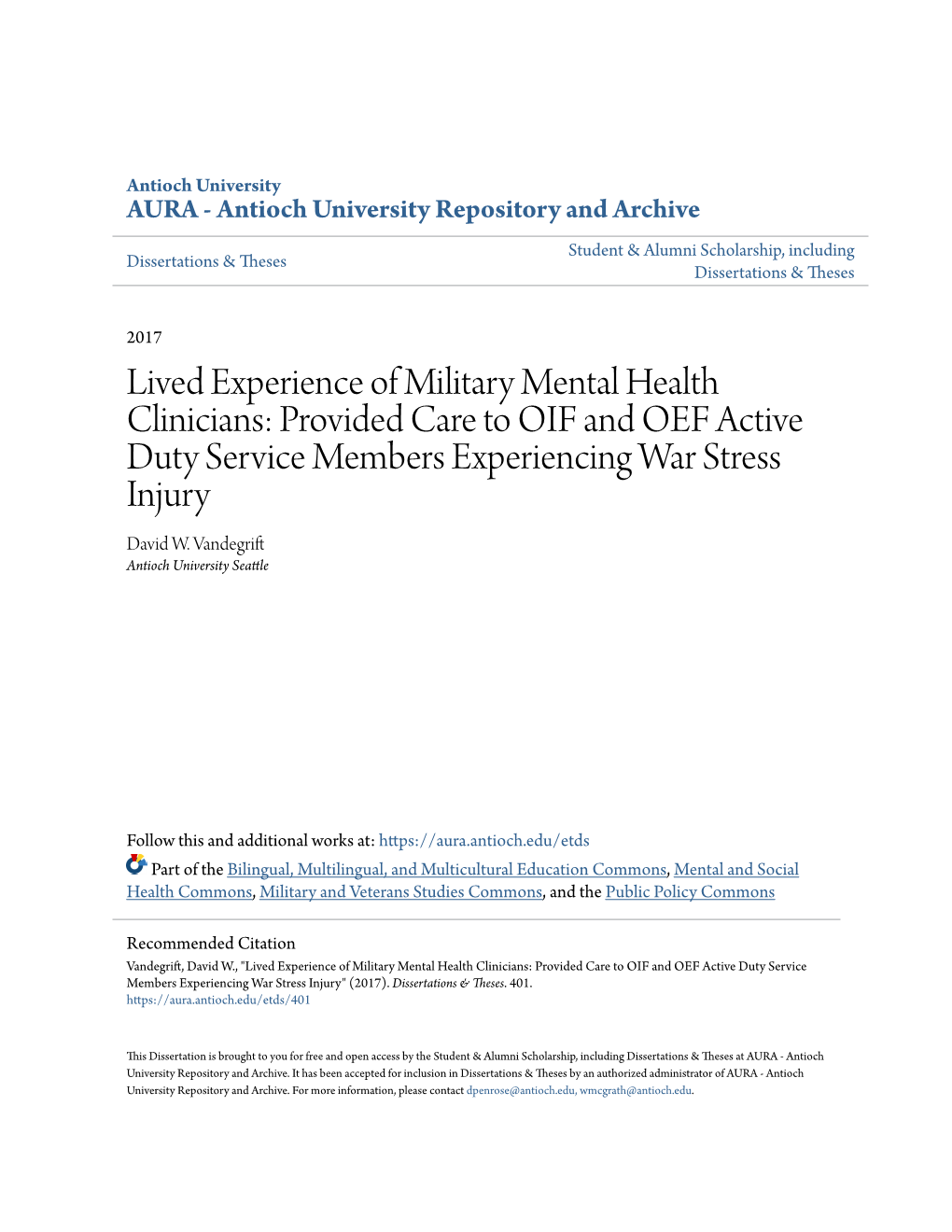 Lived Experience of Military Mental Health Clinicians: Provided Care to OIF and OEF Active Duty Service Members Experiencing War Stress Injury David W