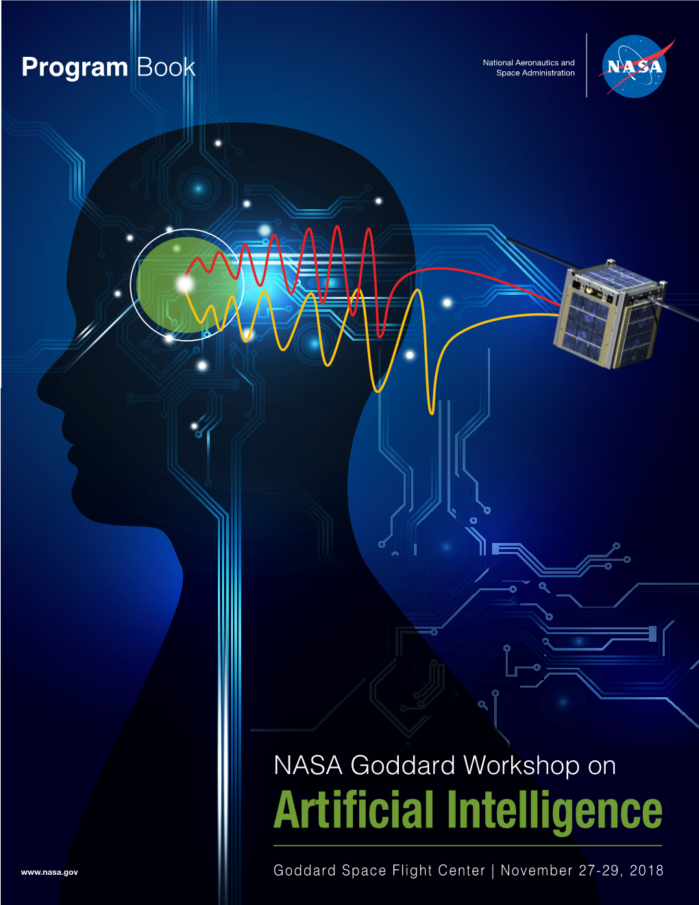 Artificial Intelligence Goddard Space Flight Center | November 27-29, 2018 NASA Goddard Artificial Intelligence Workshop