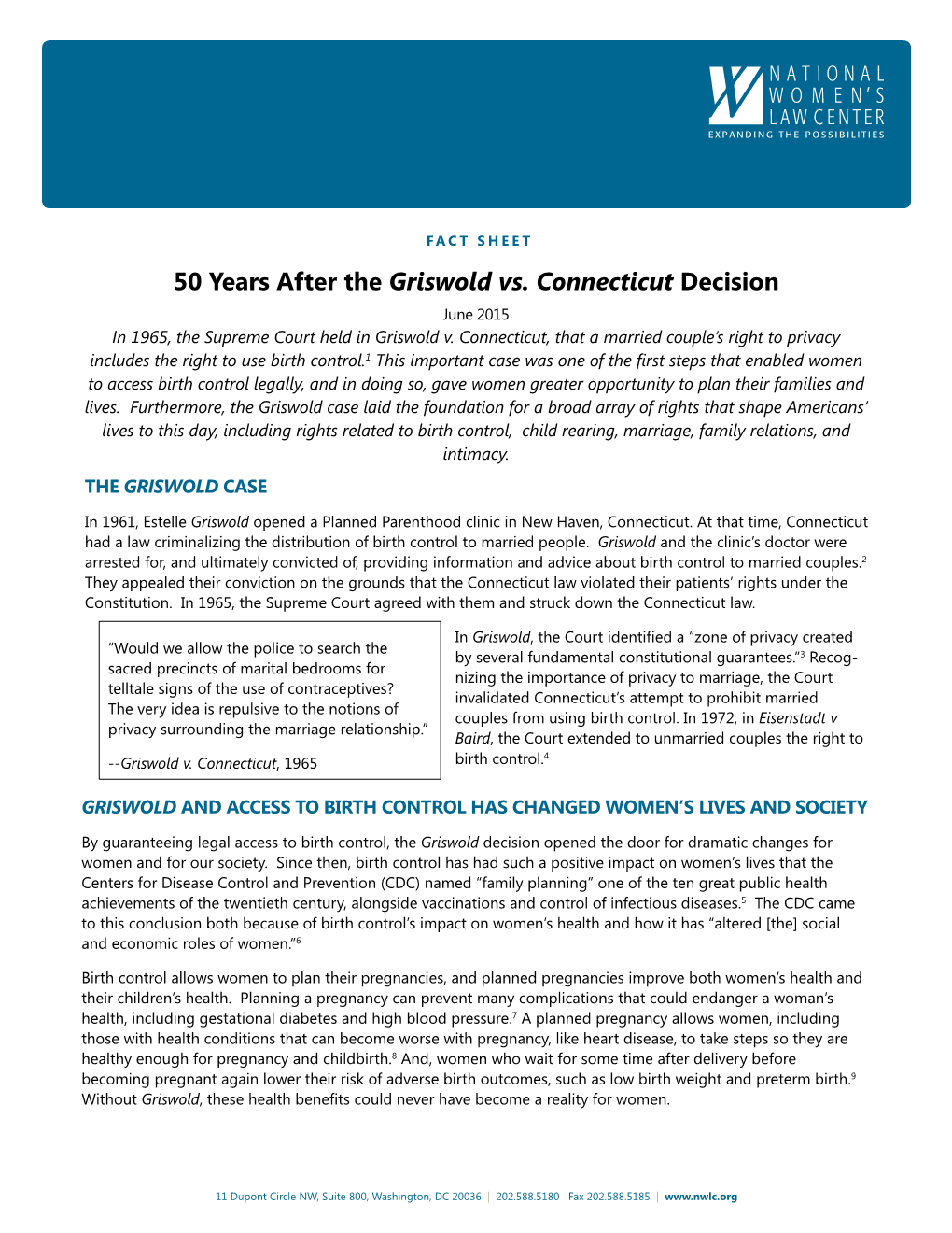 50 Years After the Griswold Vs. Connecticut Decision June 2015 in 1965, the Supreme Court Held in Griswold V