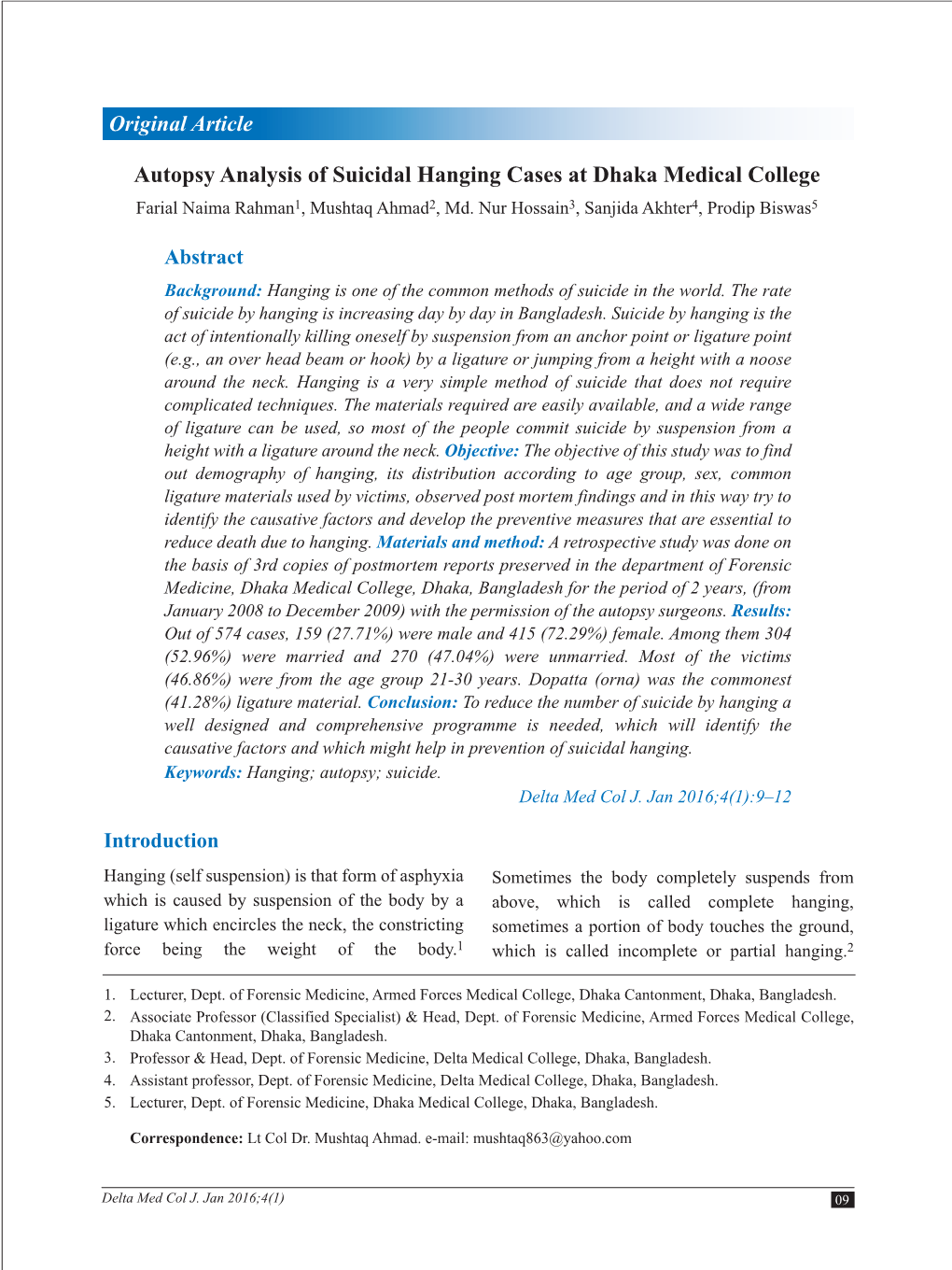 Autopsy Analysis of Suicidal Hanging Cases at Dhaka Medical College Farial Naima Rahman1, Mushtaq Ahmad2, Md