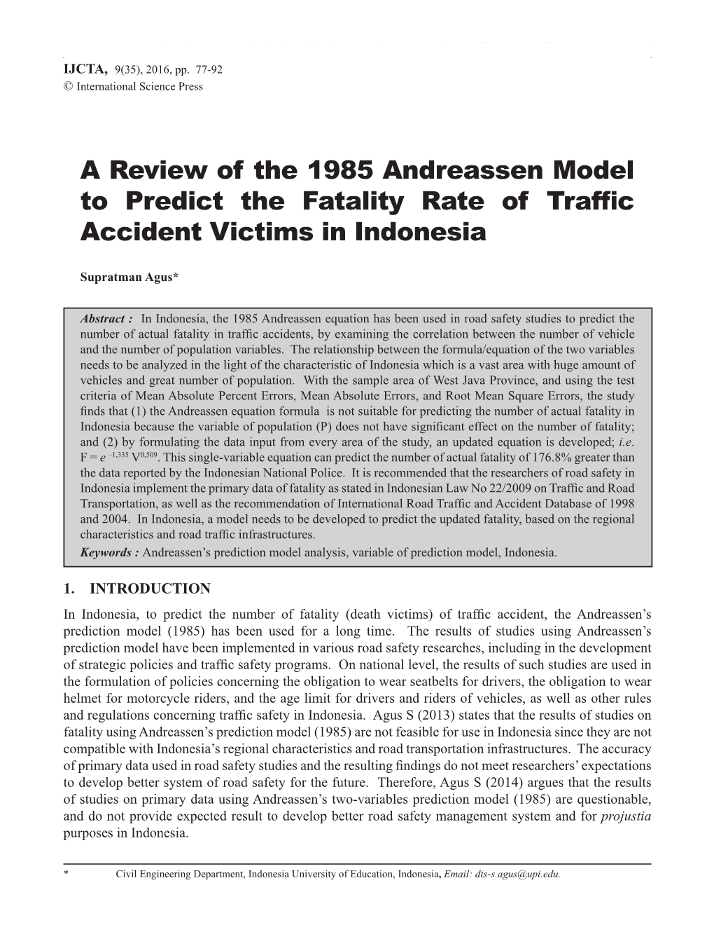 A Review of the 1985 Andreassen Model to Predict the Fatality Rate of Trafﬁ C Accident Victims in Indonesia