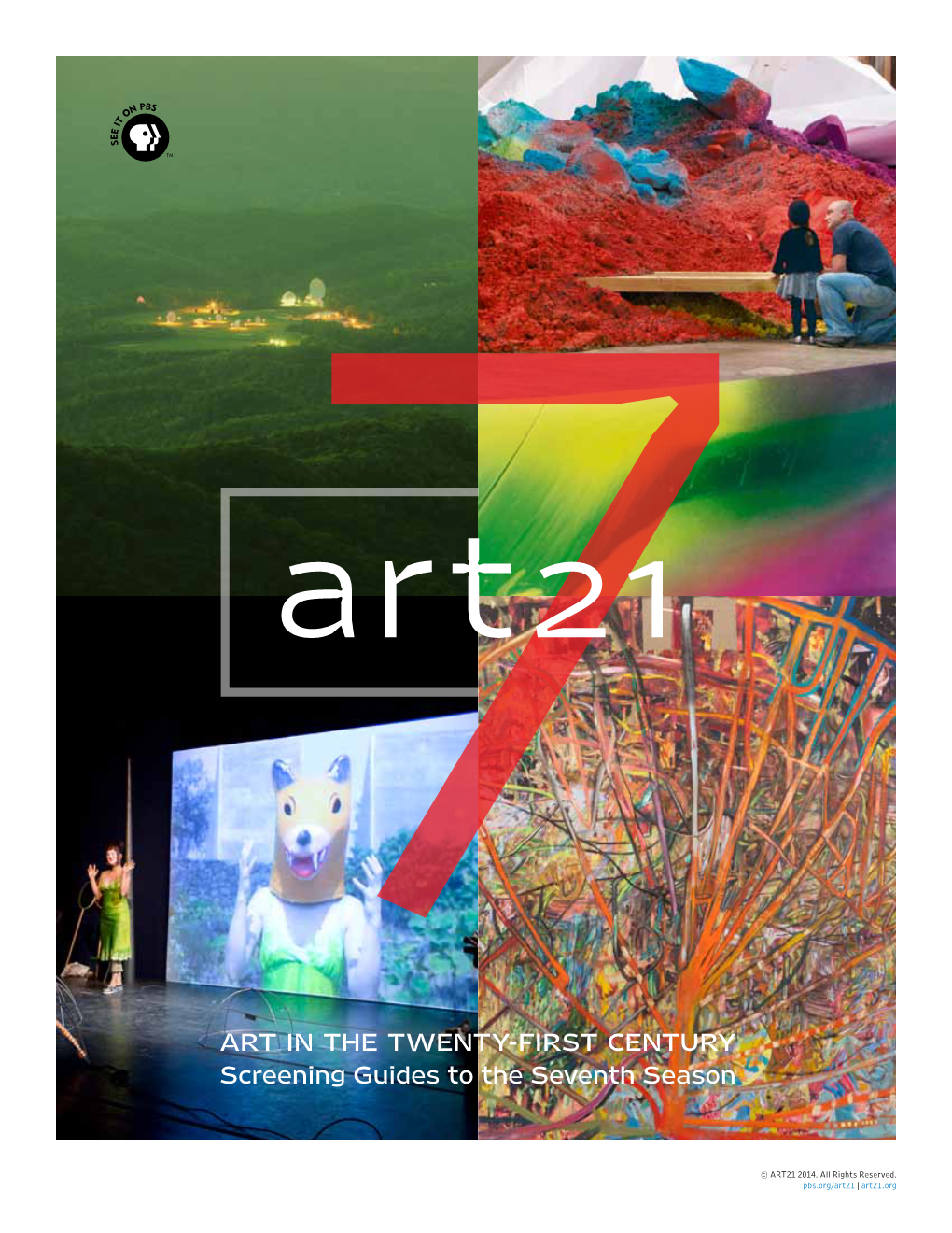 ART in the TWENTY-FIRST CENTURY Screening Guides to the Seventh Season