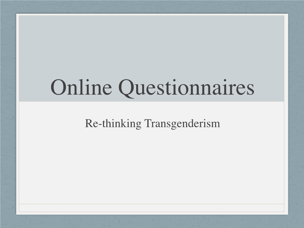 Online Questionnaires