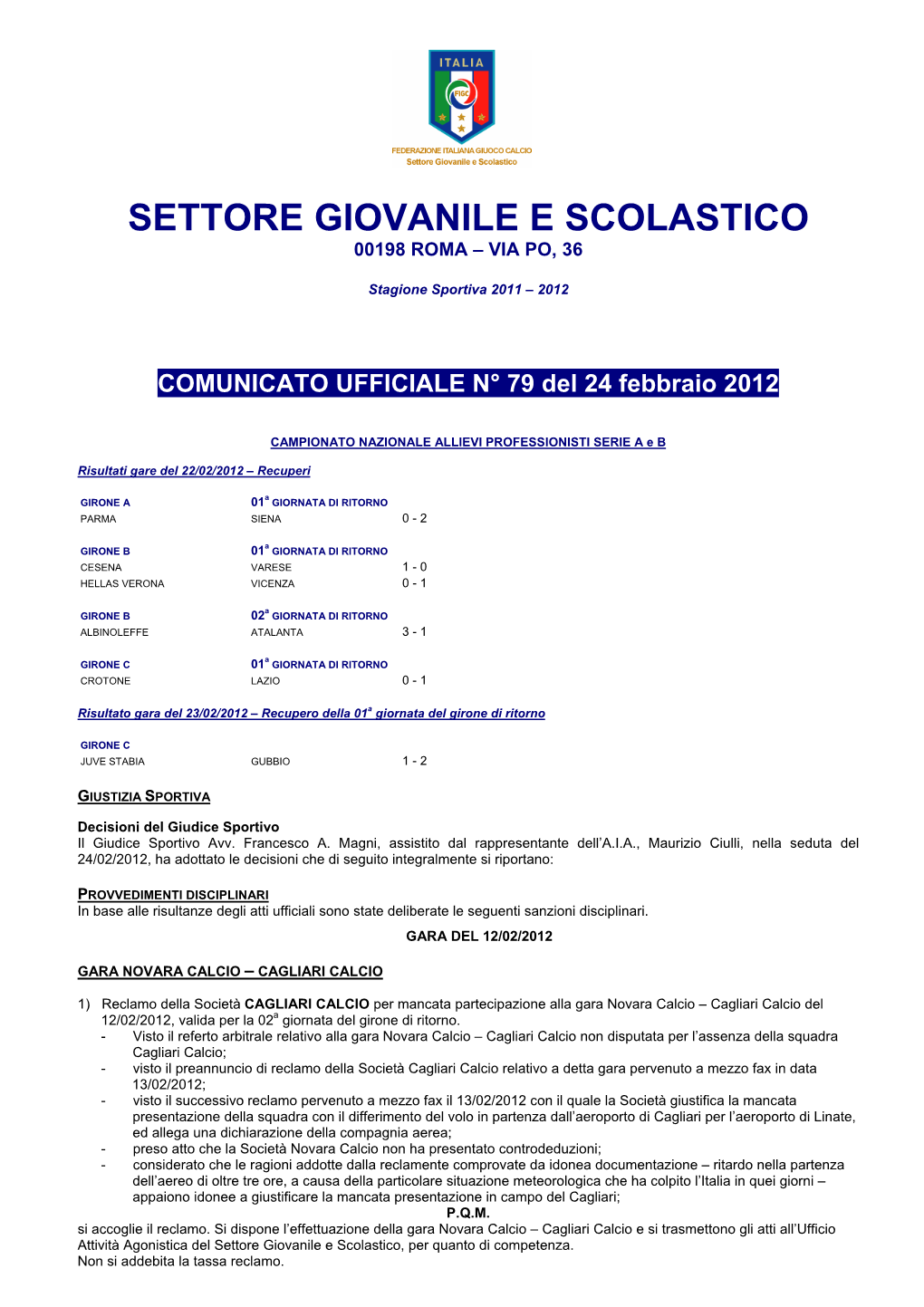 Settore Giovanile E Scolastico 00198 Roma – Via Po, 36