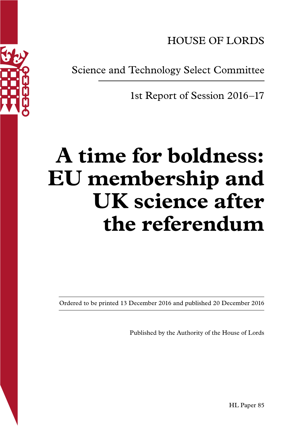 A Time for Boldness: EU Membership and UK Science After the Referendum