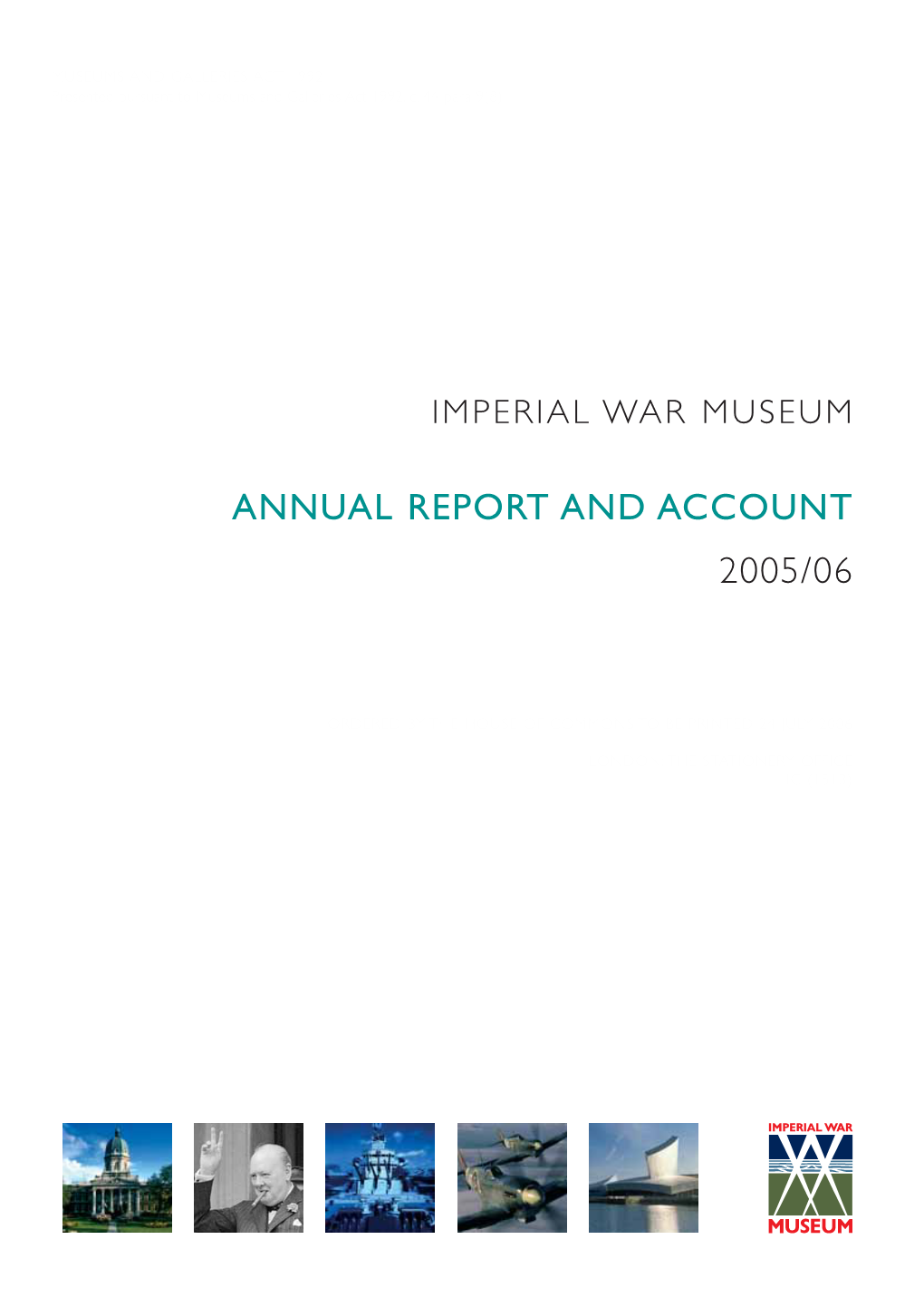 Imperial War Museumannual Report and Account2005/06