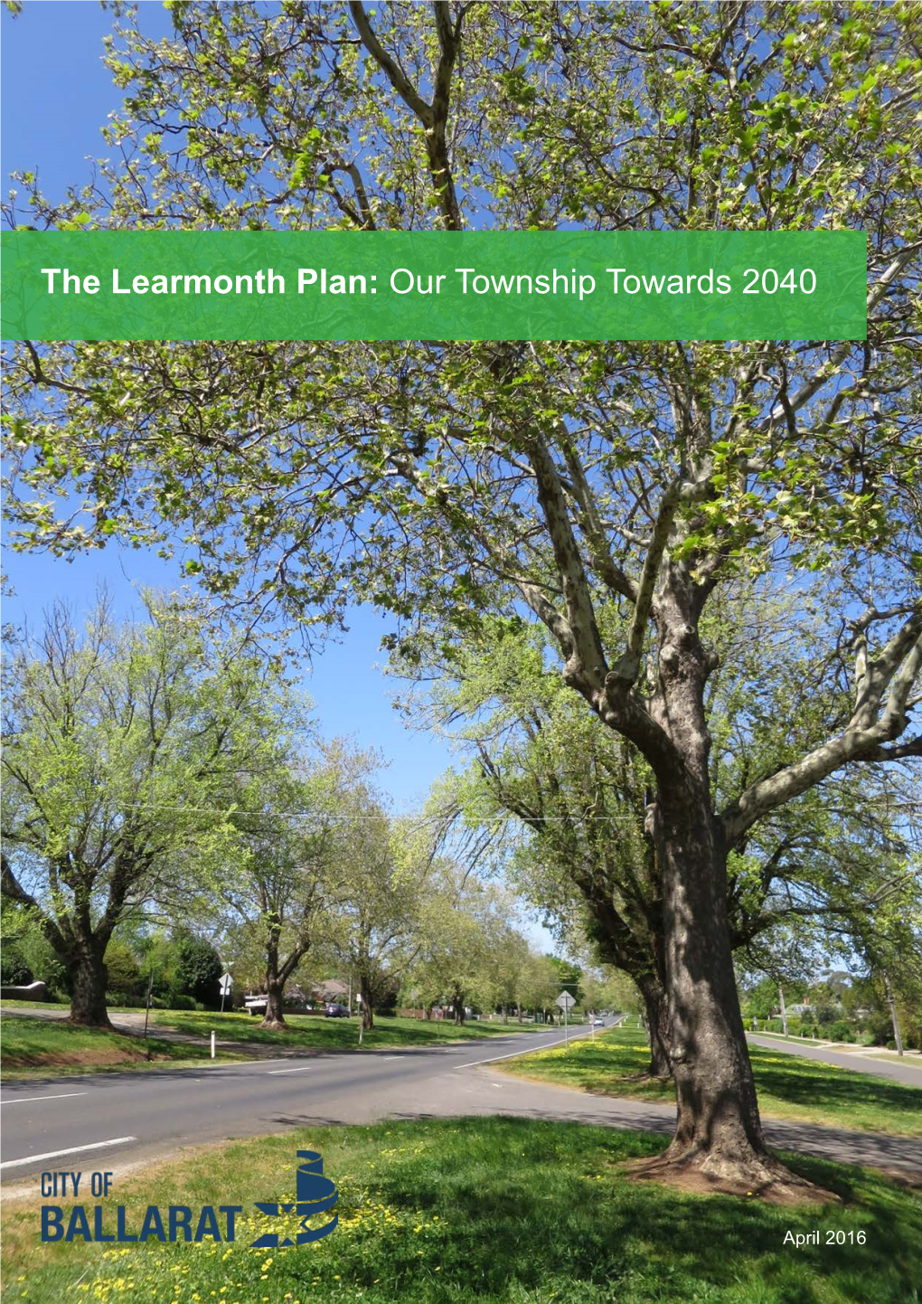 The Learmonth Plan: Our Township Towards 2040