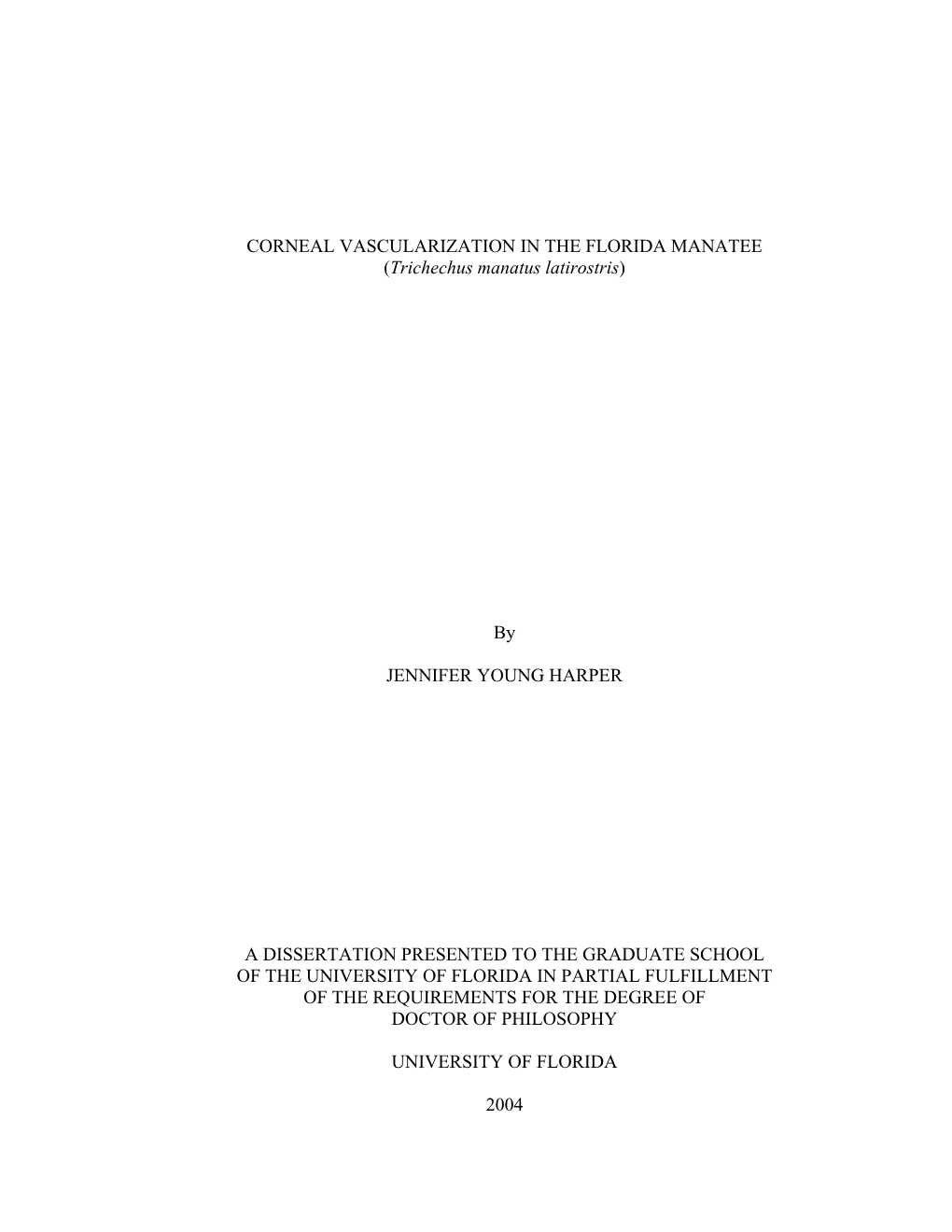 CORNEAL VASCULARIZATION in the FLORIDA MANATEE (Trichechus Manatus Latirostris)