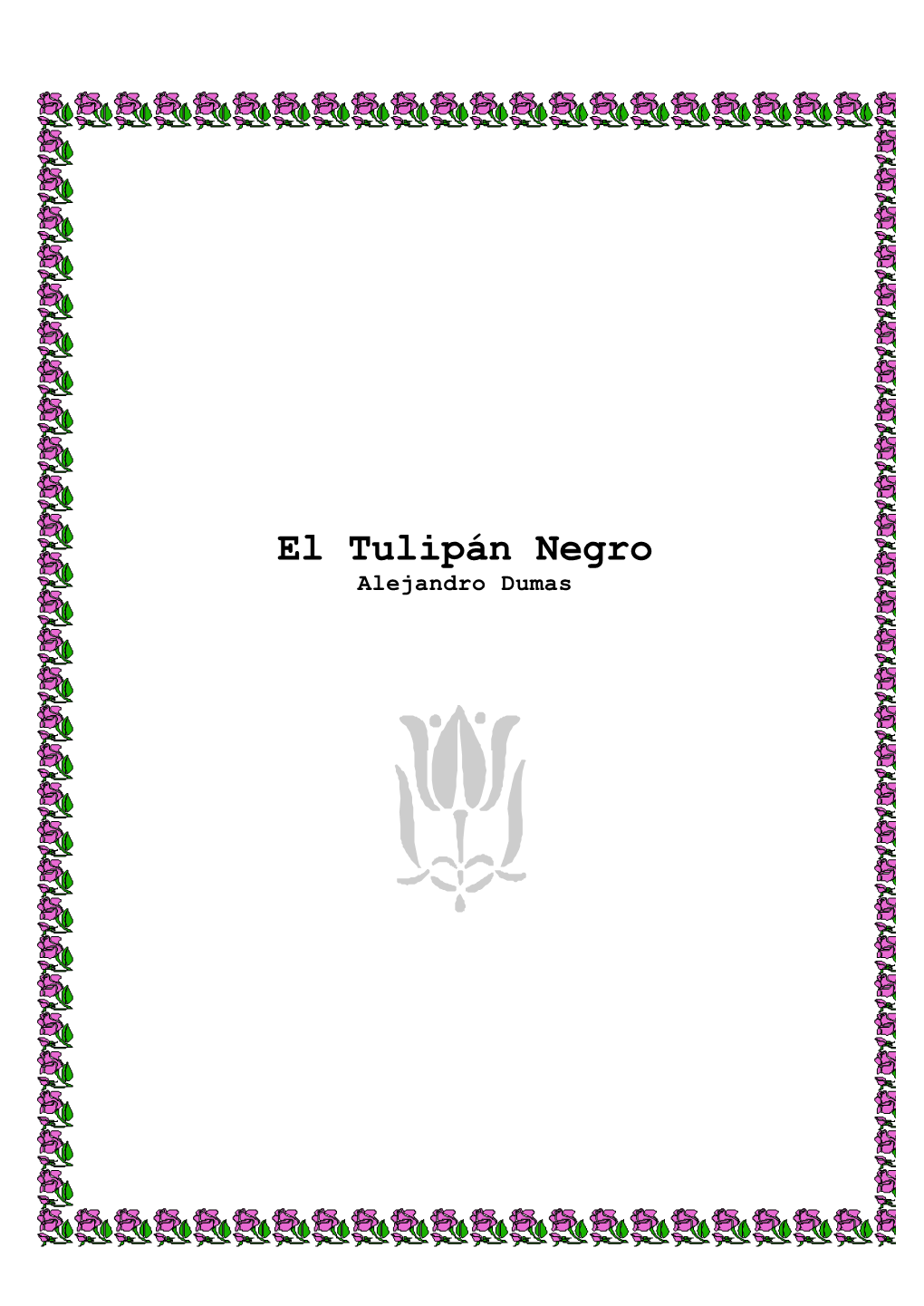 El Tulipán Negro Alejandro Dumas