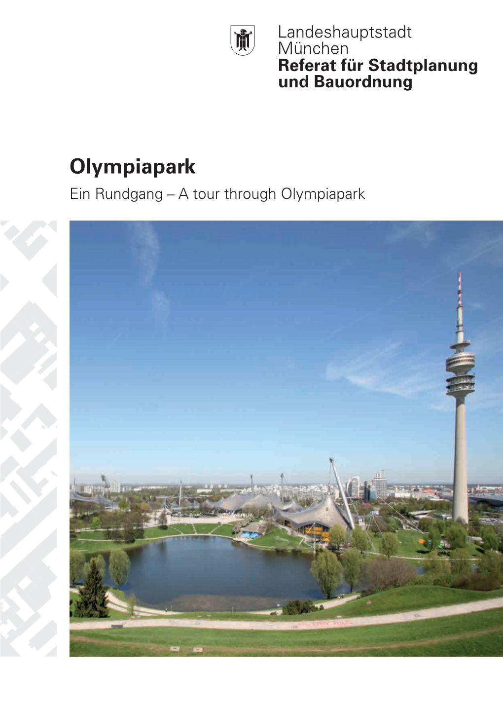 Olympiapark: Ein Rundgang / a Tour