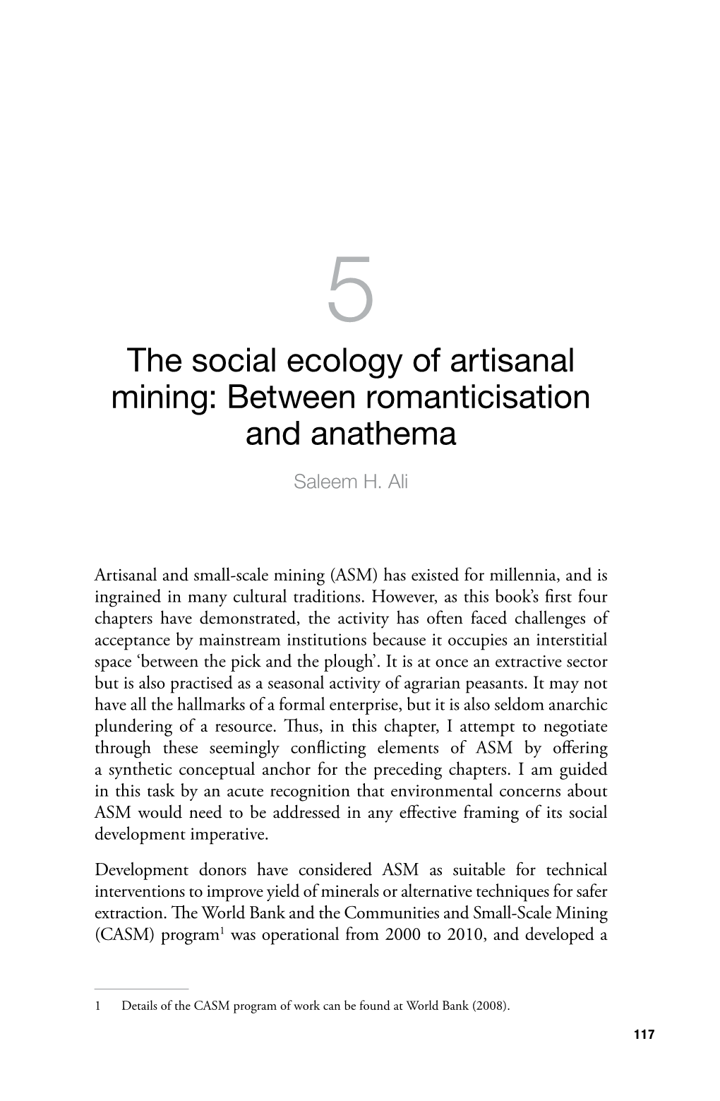 The Social Ecology of Artisanal Mining: Between Romanticisation and Anathema Saleem H