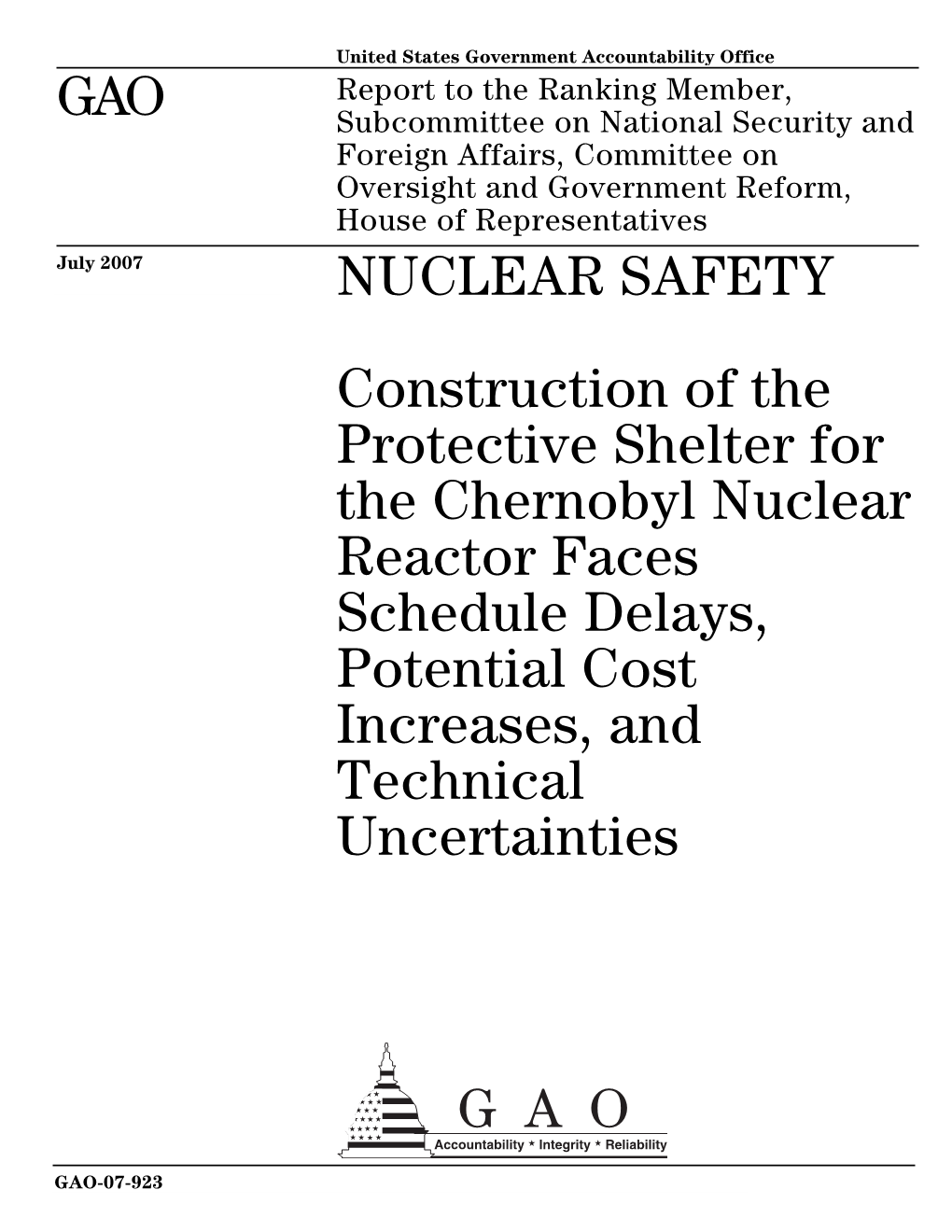 Construction of the Protective Shelter for the Chernobyl Nuclear Reactor Faces Schedule Delays, Potential Cost Increases, and Technical Uncertainties