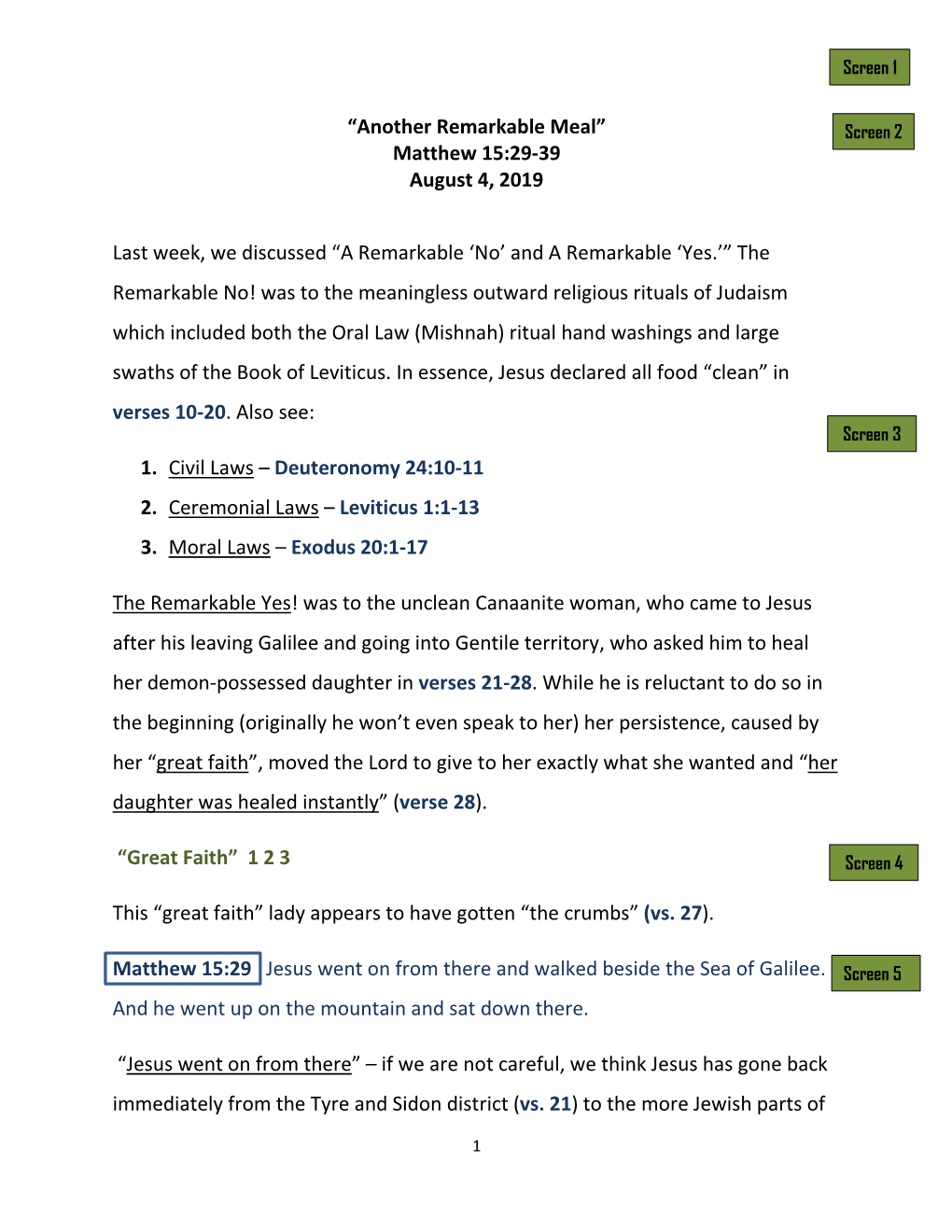 Matthew 15:29-39 August 4, 2019 Last Week, We Discussed