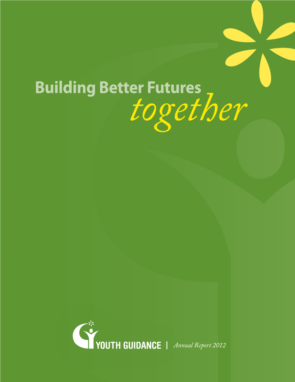 Building Better Futures Together