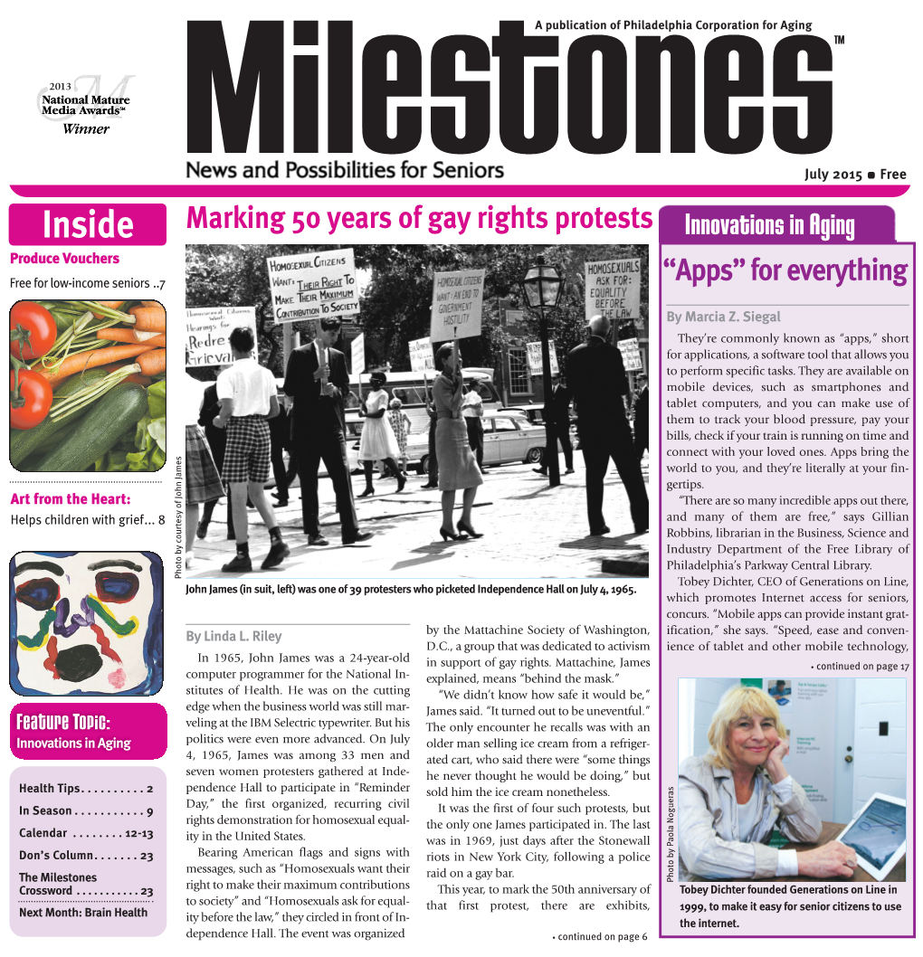 Inside Marking 50 Years of Gay Rights Protests Innovations in Aging Produce Vouchers Free for Low-Income Seniors ..7 “Apps” for Everything