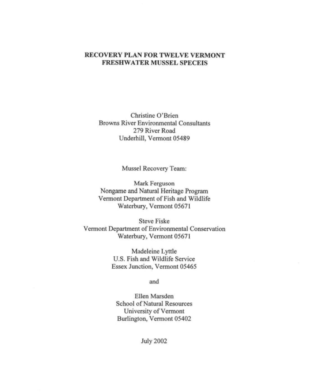 RECOVERY PLAN for TWELVE VERMONT FRESHWATER MUSSEL SPECEIS Christine O'brien Browns River Environmental Consultants 279 River Ro