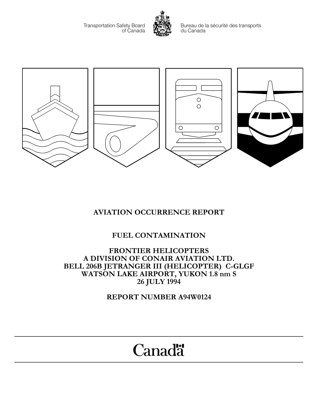 Aviation Occurrence Report Fuel Contamination Frontier Helicopters a Division of Conair Aviation Ltd