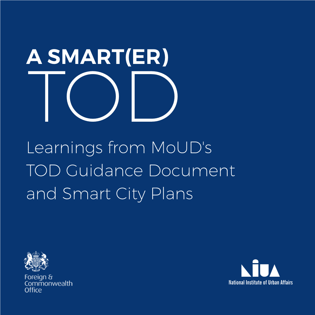 A SMART(ER) TOD Learnings from Moud's TOD Guidance Document and Smart City Plans