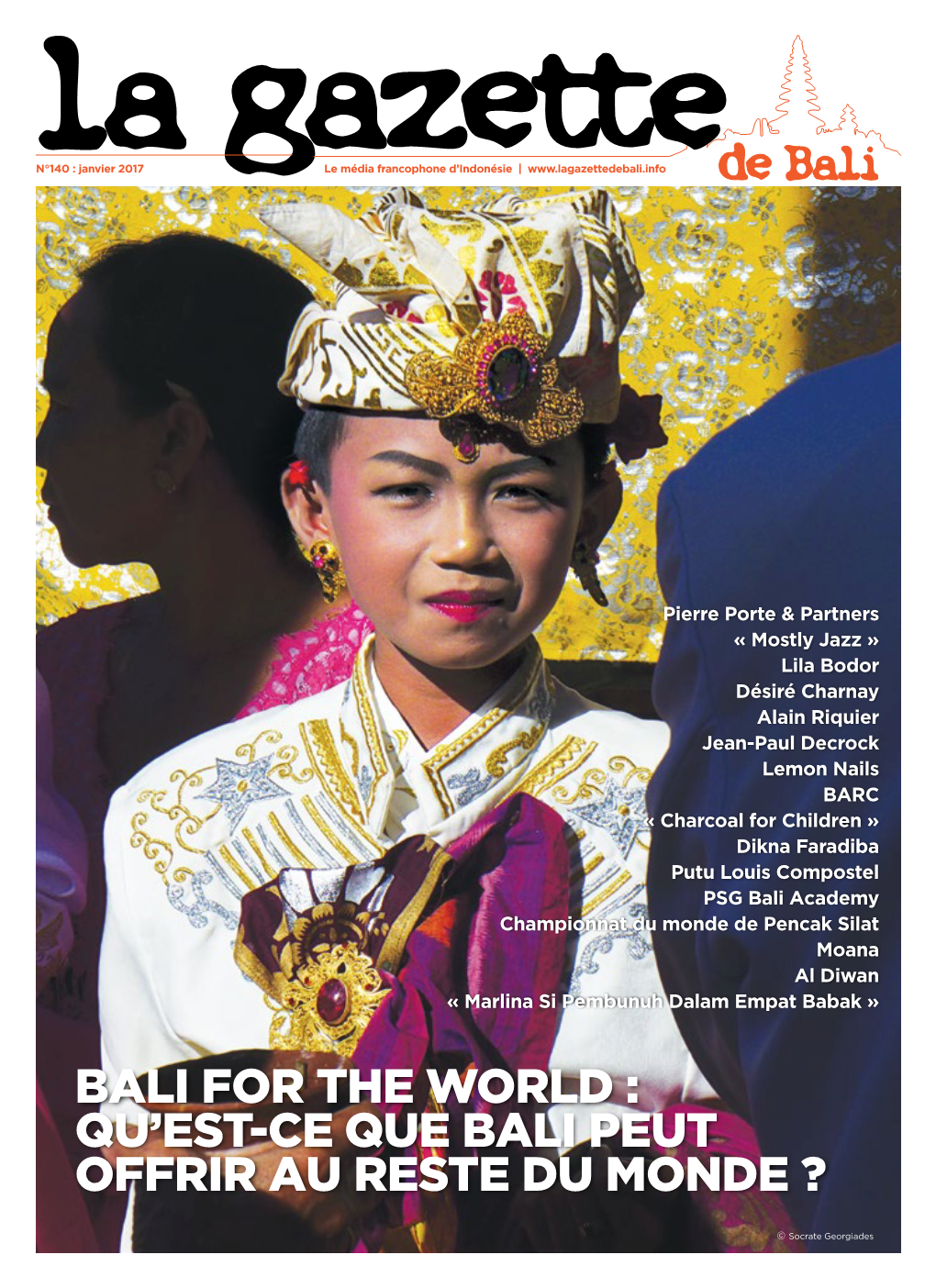 Bali for the World : Qu'est-Ce Que Bali Peut Offrir