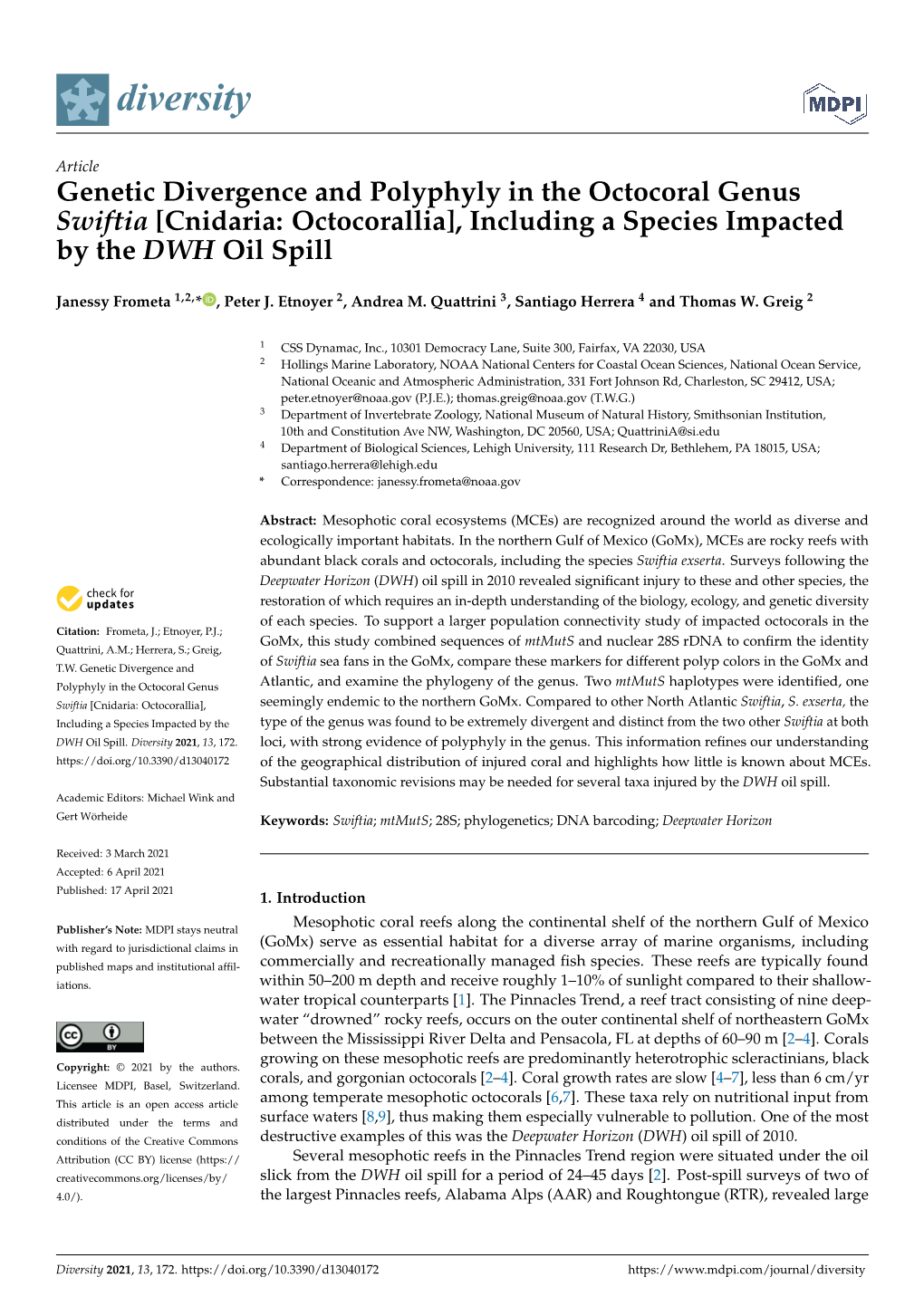 Genetic Divergence and Polyphyly in the Octocoral Genus Swiftia [Cnidaria: Octocorallia], Including a Species Impacted by the DWH Oil Spill