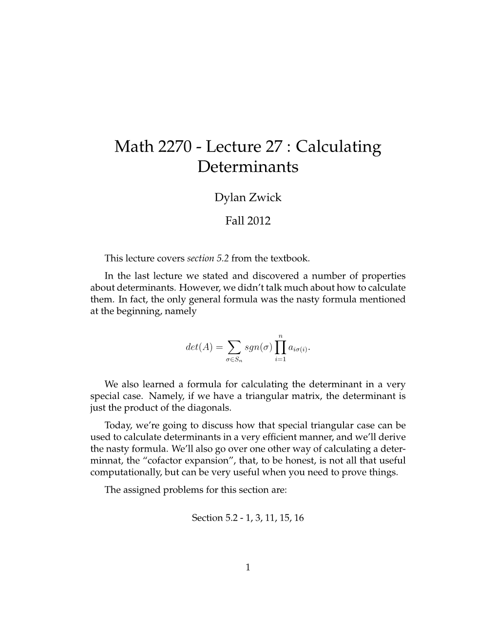 Math 2270 - Lecture 27 : Calculating Determinants