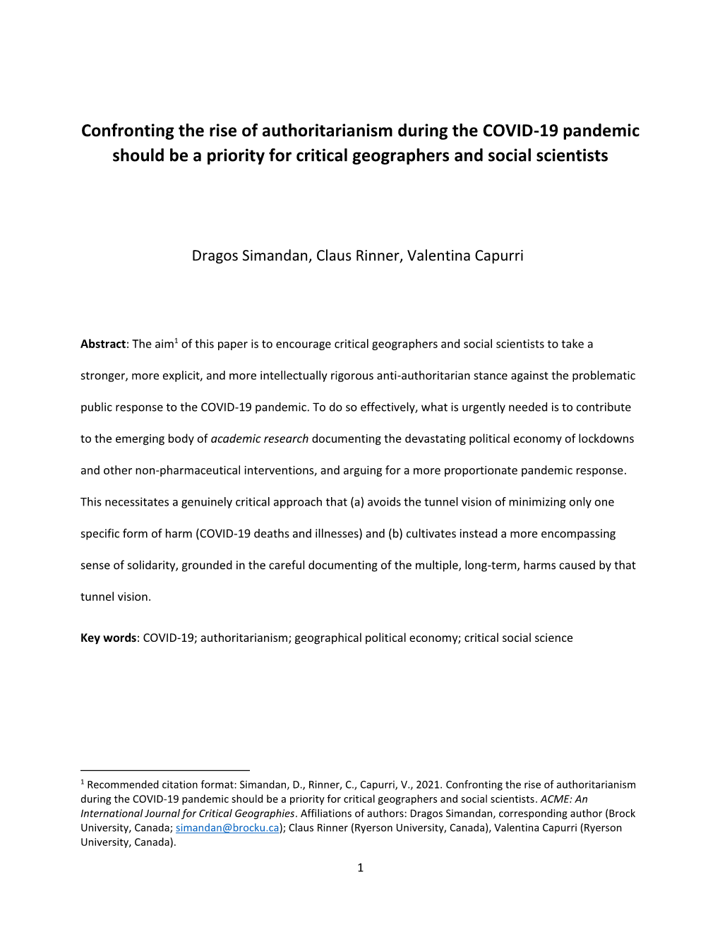 Confronting the Rise of Authoritarianism During the COVID-19 Pandemic Should Be a Priority for Critical Geographers and Social Scientists