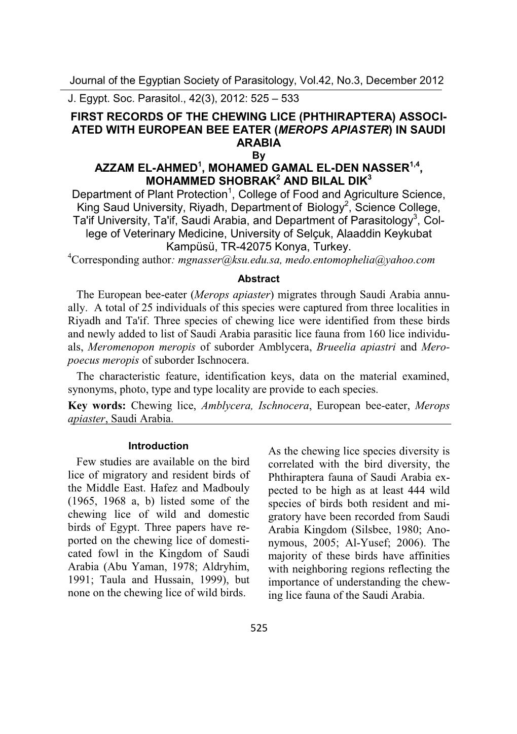 525 First Records of the Chewing Lice (Phthiraptera) Associ- Ated with European Bee Eater (Merops Apiaster) in Saudi Arabia Azza