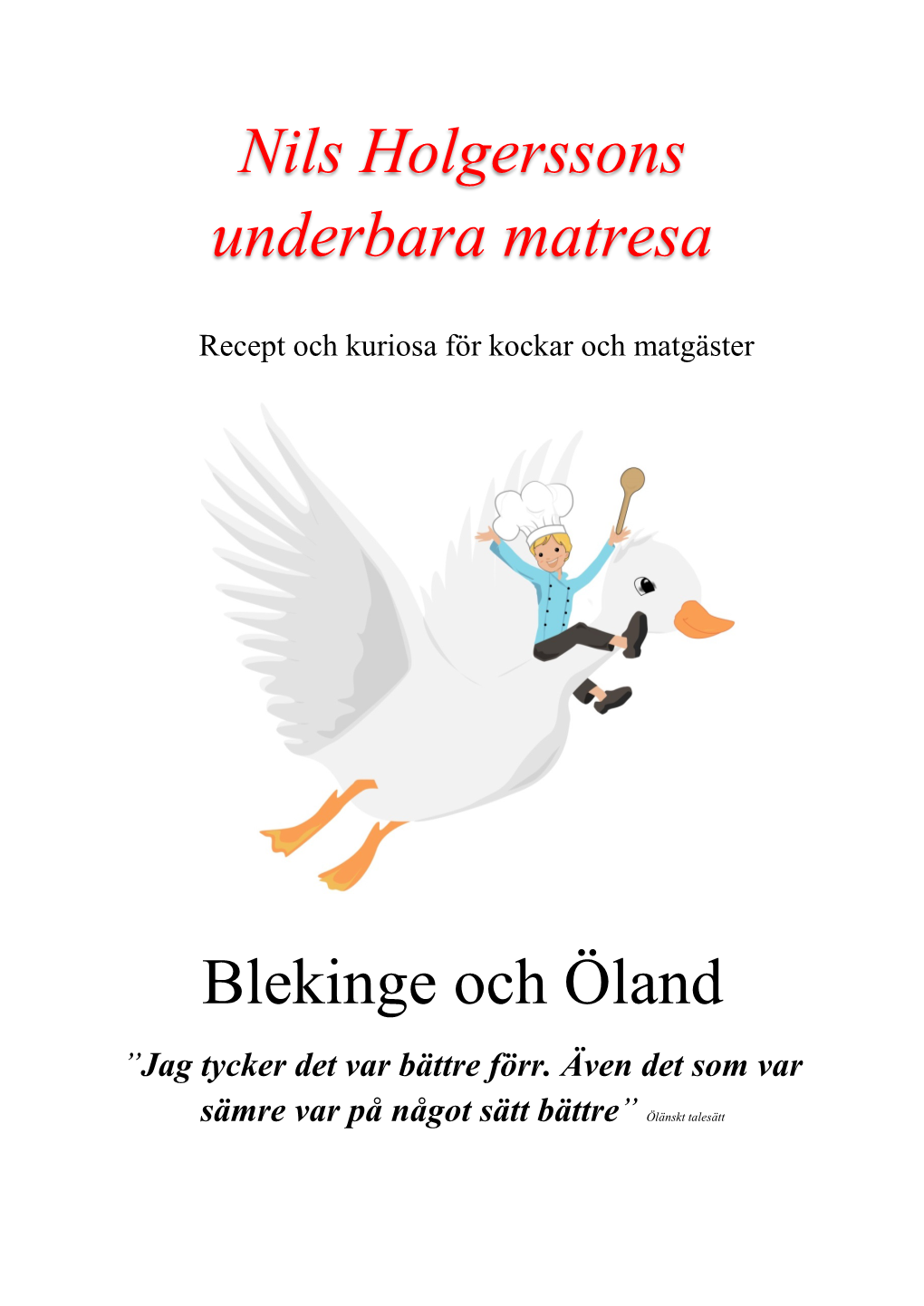 Nils Holgerssons Underbara Matresa Blekinge Och Öland