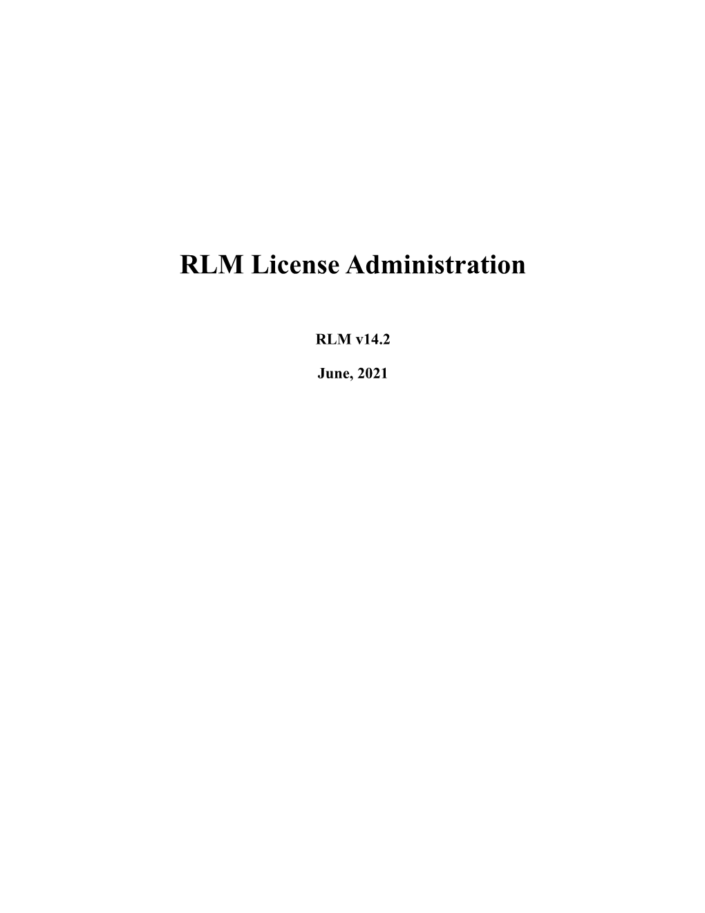 RLM License Administration Manual Page 2 of 136 Revision History