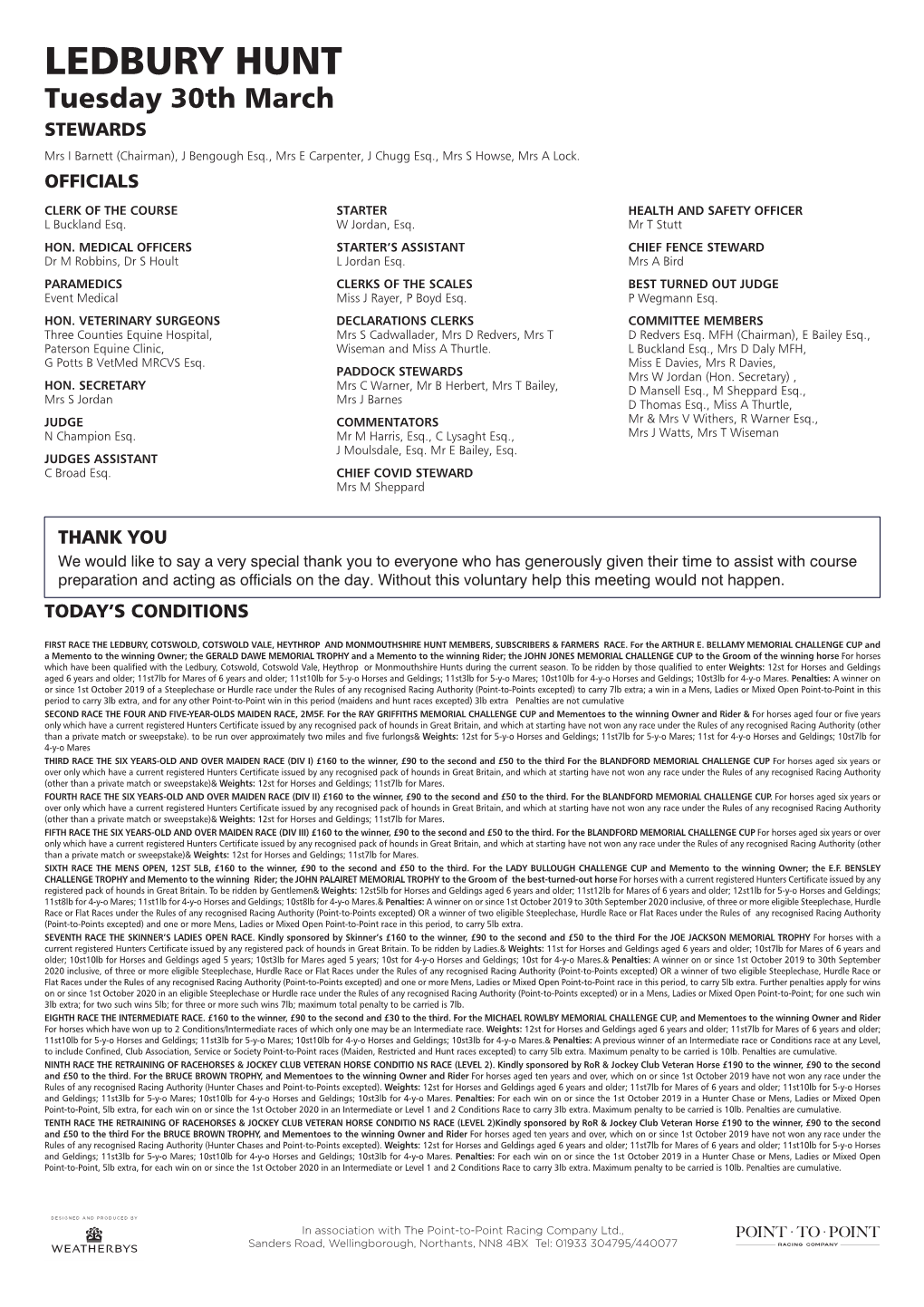LEDBURY HUNT Tuesday 30Th March STEWARDS Mrs I Barnett (Chairman), J Bengough Esq., Mrs E Carpenter, J Chugg Esq., Mrs S Howse, Mrs a Lock