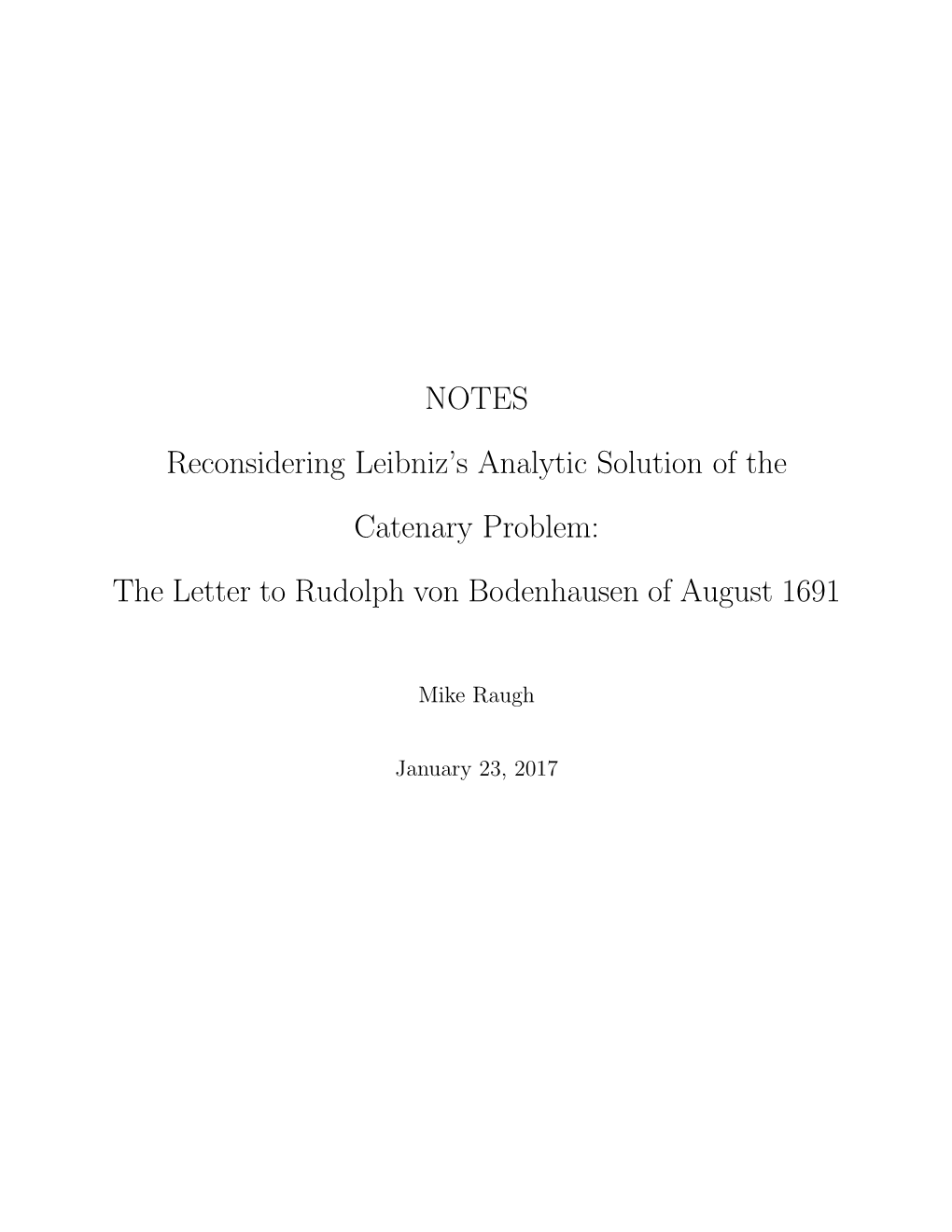 NOTES Reconsidering Leibniz's Analytic Solution of the Catenary