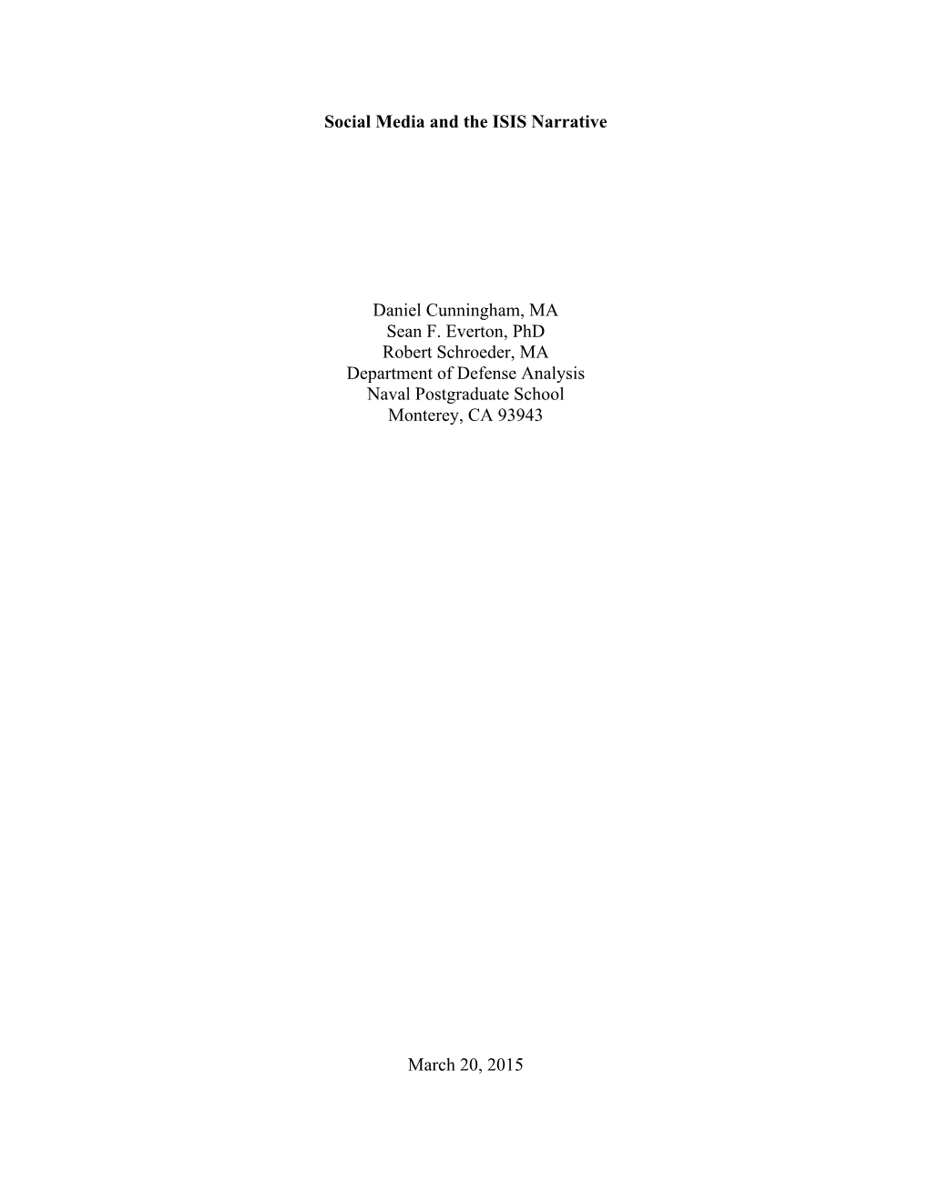 Social Media and the ISIS Narrative Daniel Cunningham, MA Sean F