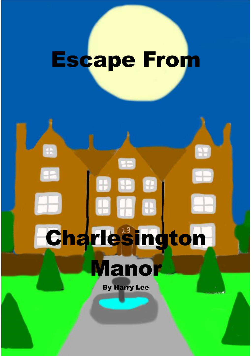 Escape from Charlesington Manor