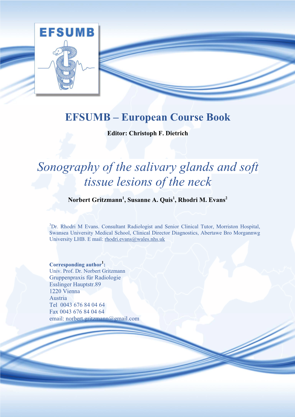 Sonography of the Salivary Glands and Soft Tissue Lesions of the Neck