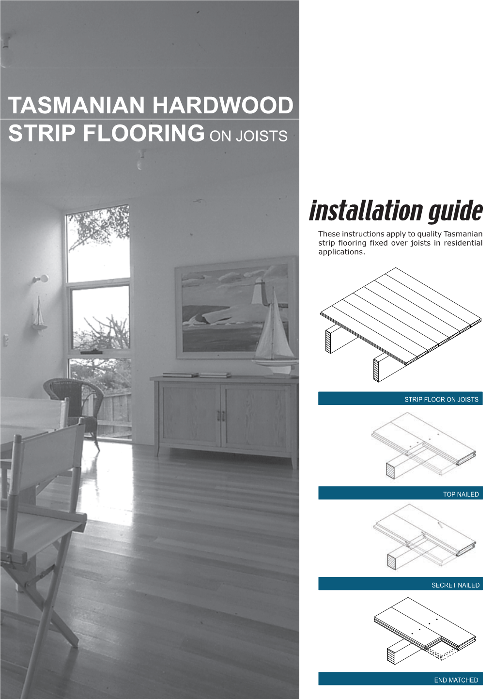 Tasmanian Hardwood Strip Flooring on Joists Guide for Installing