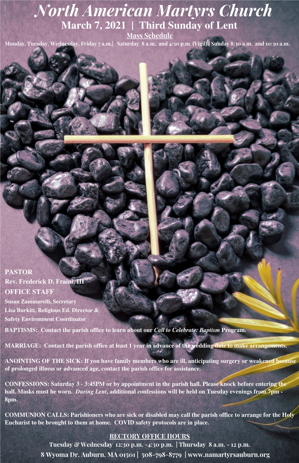 March 7, 2021 | Third Sunday of Lent Mass Schedule Monday, Tuesday, Wednesday, Friday 7 A.M.| Saturday 8 A.M