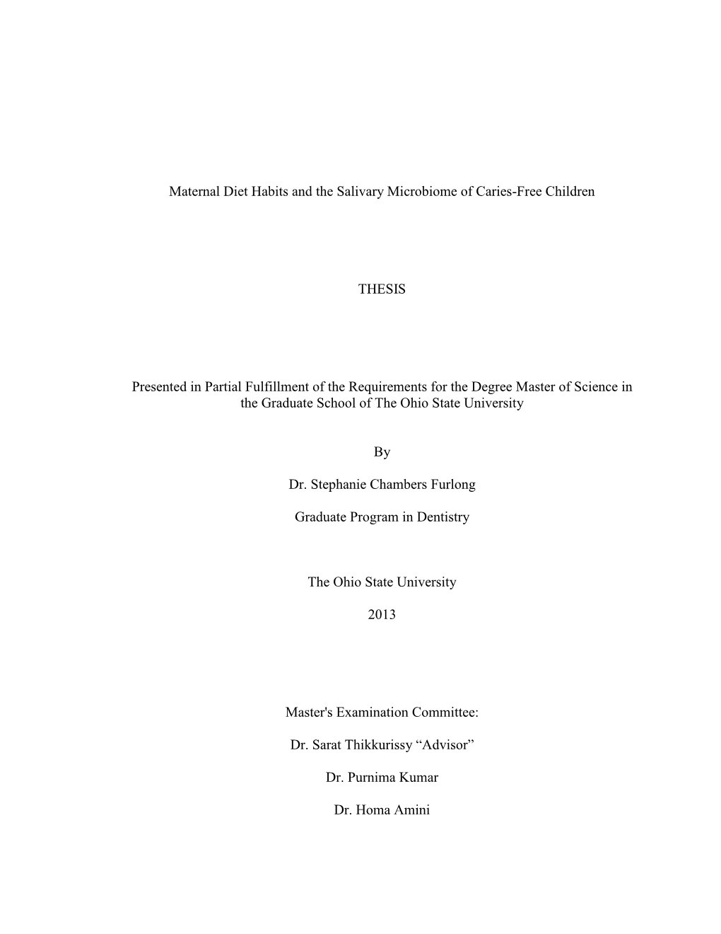 Maternal Diet Habits and the Salivary Microbiome of Caries-Free Children THESIS Presented in Partial Fulfillment of the Requirem