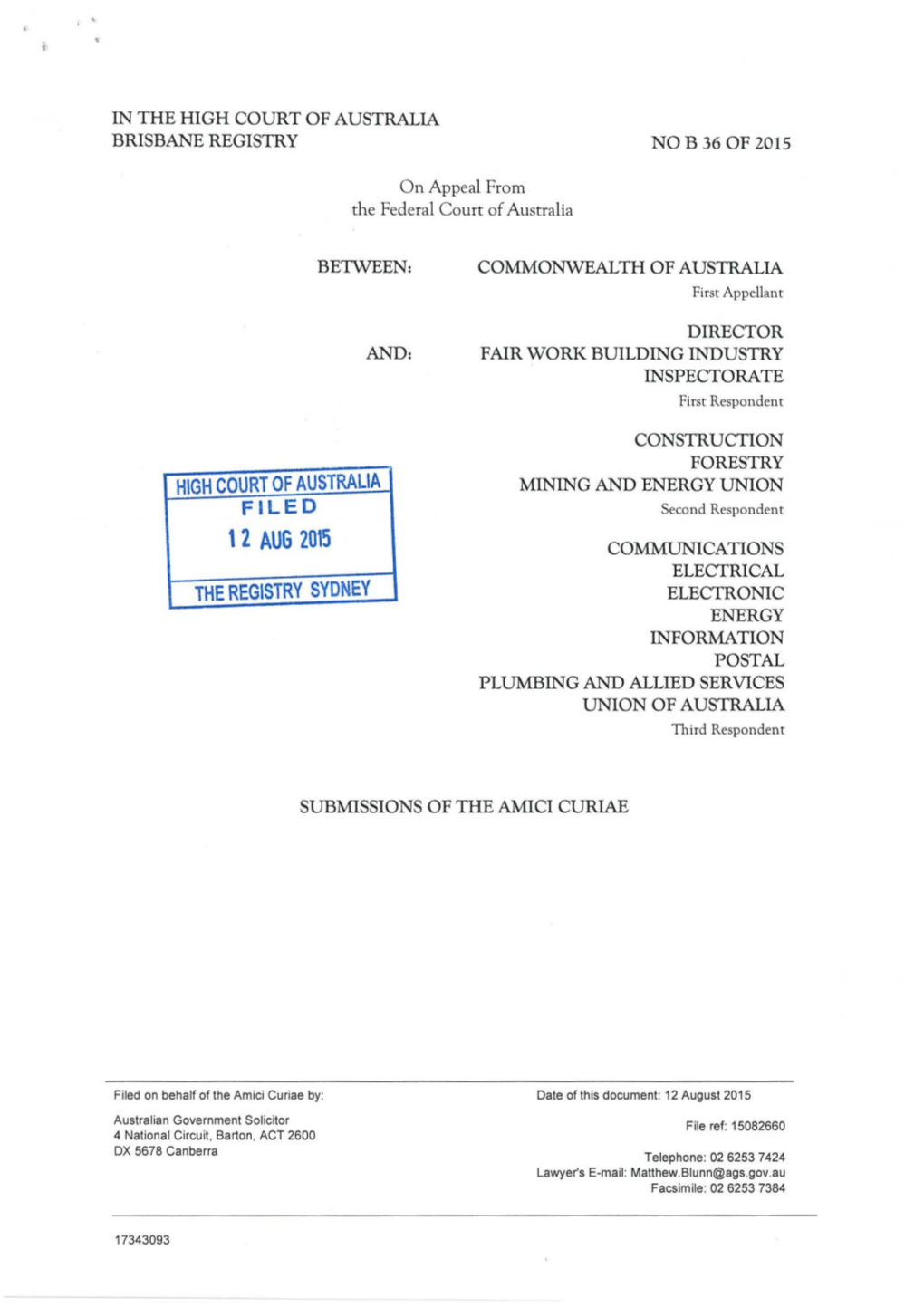 12 AUG 2015 COMMUNICATIONS ELECTRICAL the REGISTRY SYDNEY ELECTRONIC ENERGY INFORMATION POSTAL PLUMBING and ALLIED SERVICES UNION of AUSTRALIA Third Respondent