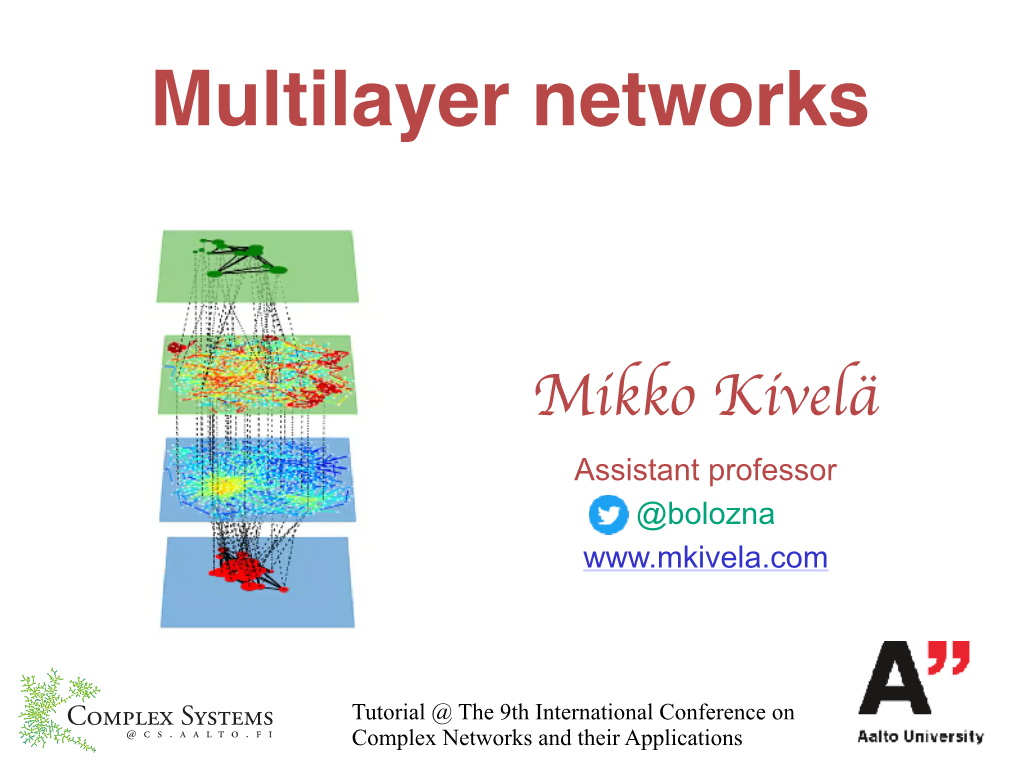 Multilayer Networks!