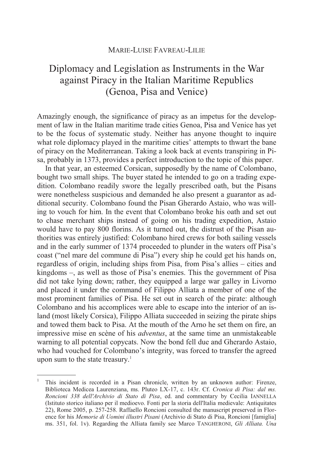 Diplomacy and Legislation As Instruments in the War Against Piracy in the Italian Maritime Republics (Genoa, Pisa and Venice)