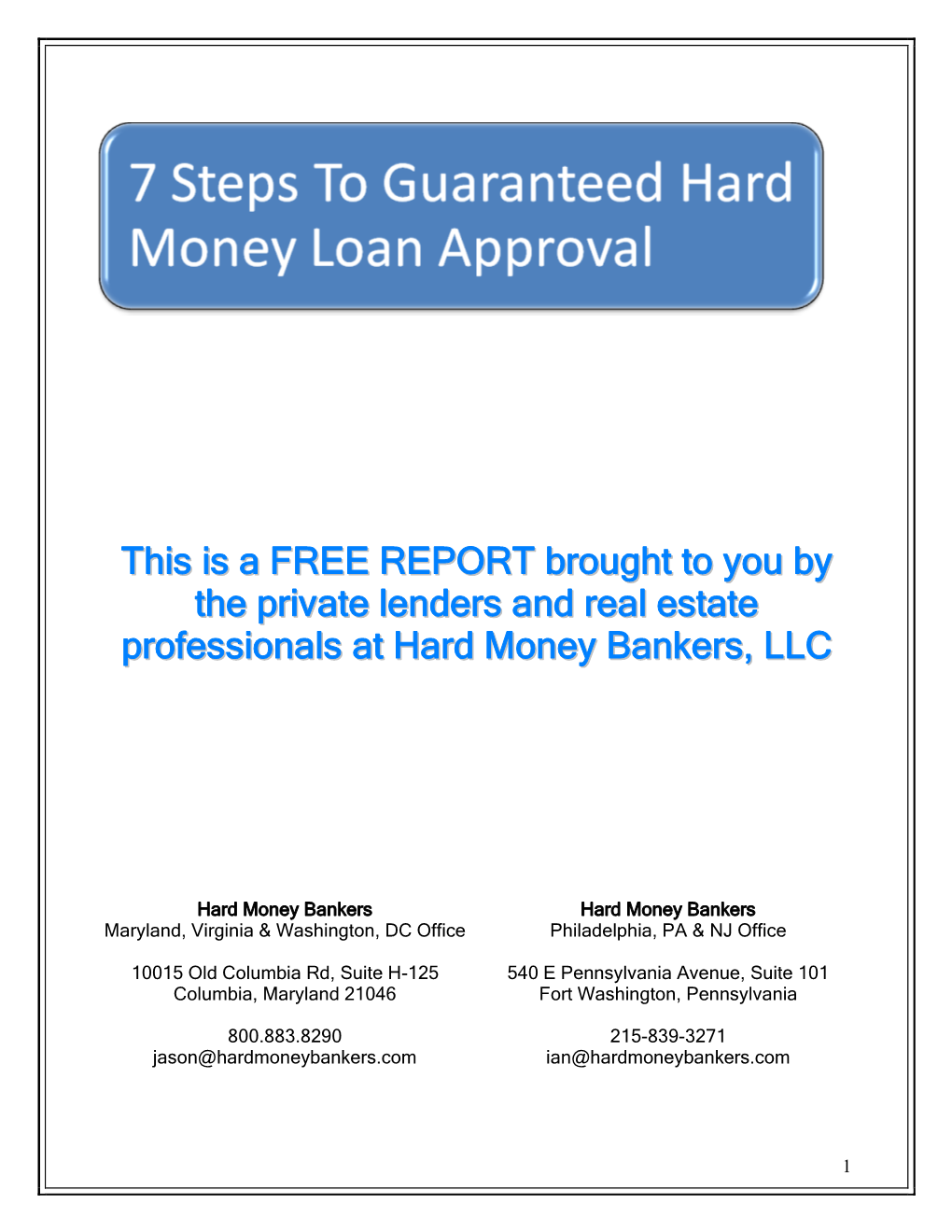 7 Steps to Guarantee a Hard Money Loan Approval This FREE Report Is