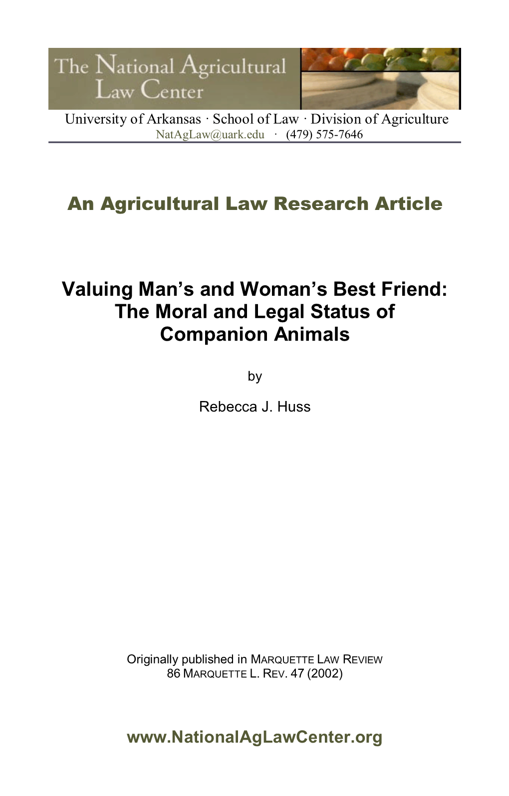 Valuing Man's and Woman's Best Friend: the Moral and Legal Status of Companion Animals