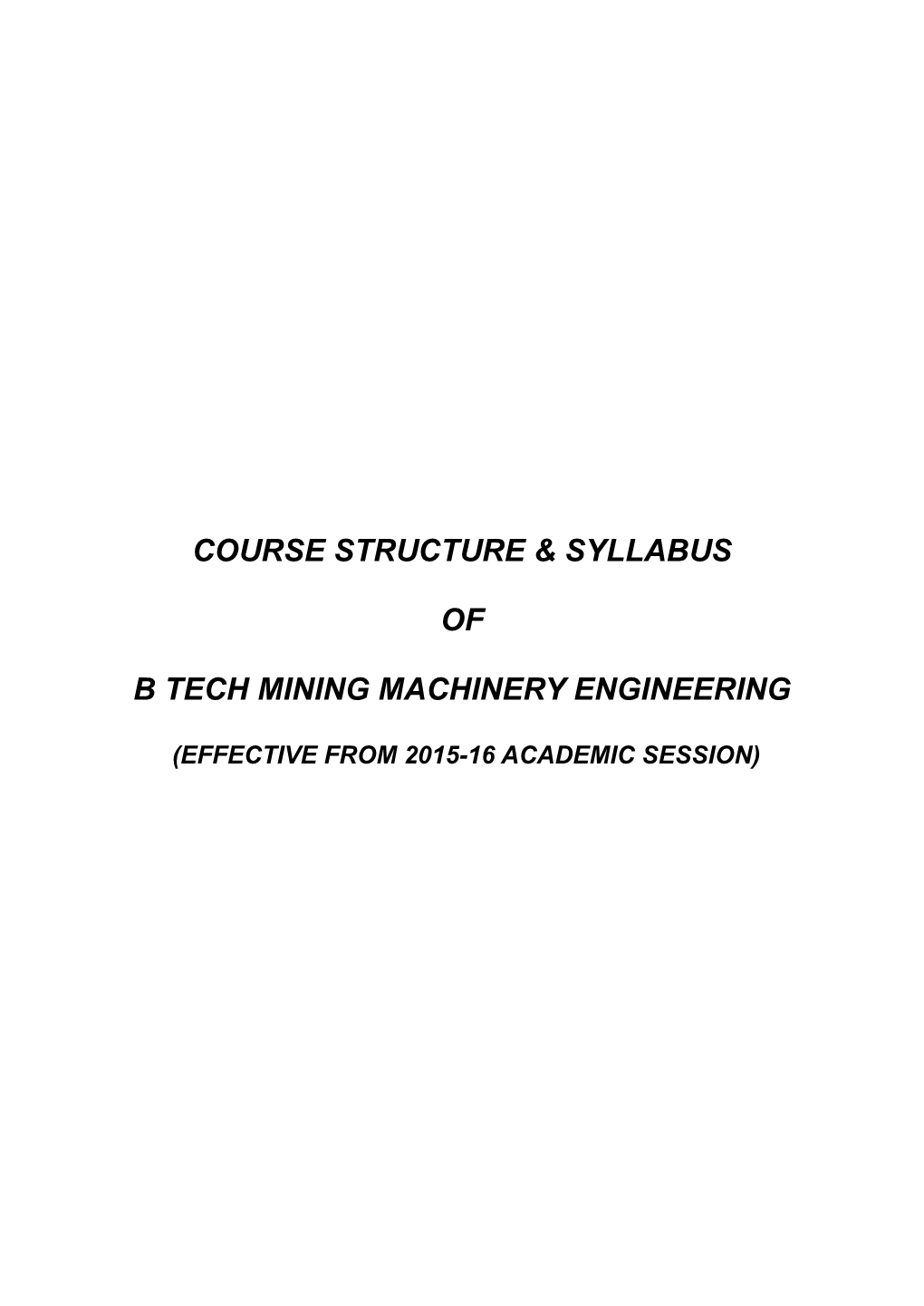 Course Structure & Syllabus of B Tech Mining Machinery