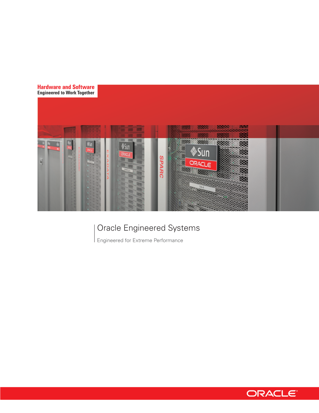 Oracle Engineered Systems, Engineered for Extreme