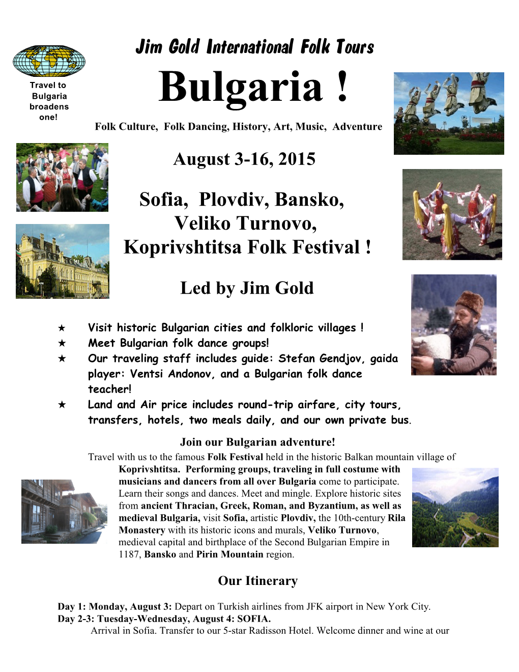 Bulgaria and the Koprivshtitsa Folk Festival. August 2015