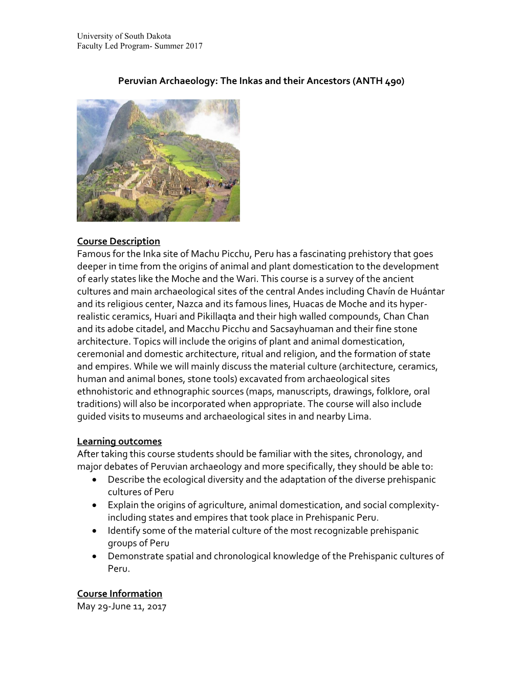 Course Description Famous for the Inka Site of Machu Picchu, Peru